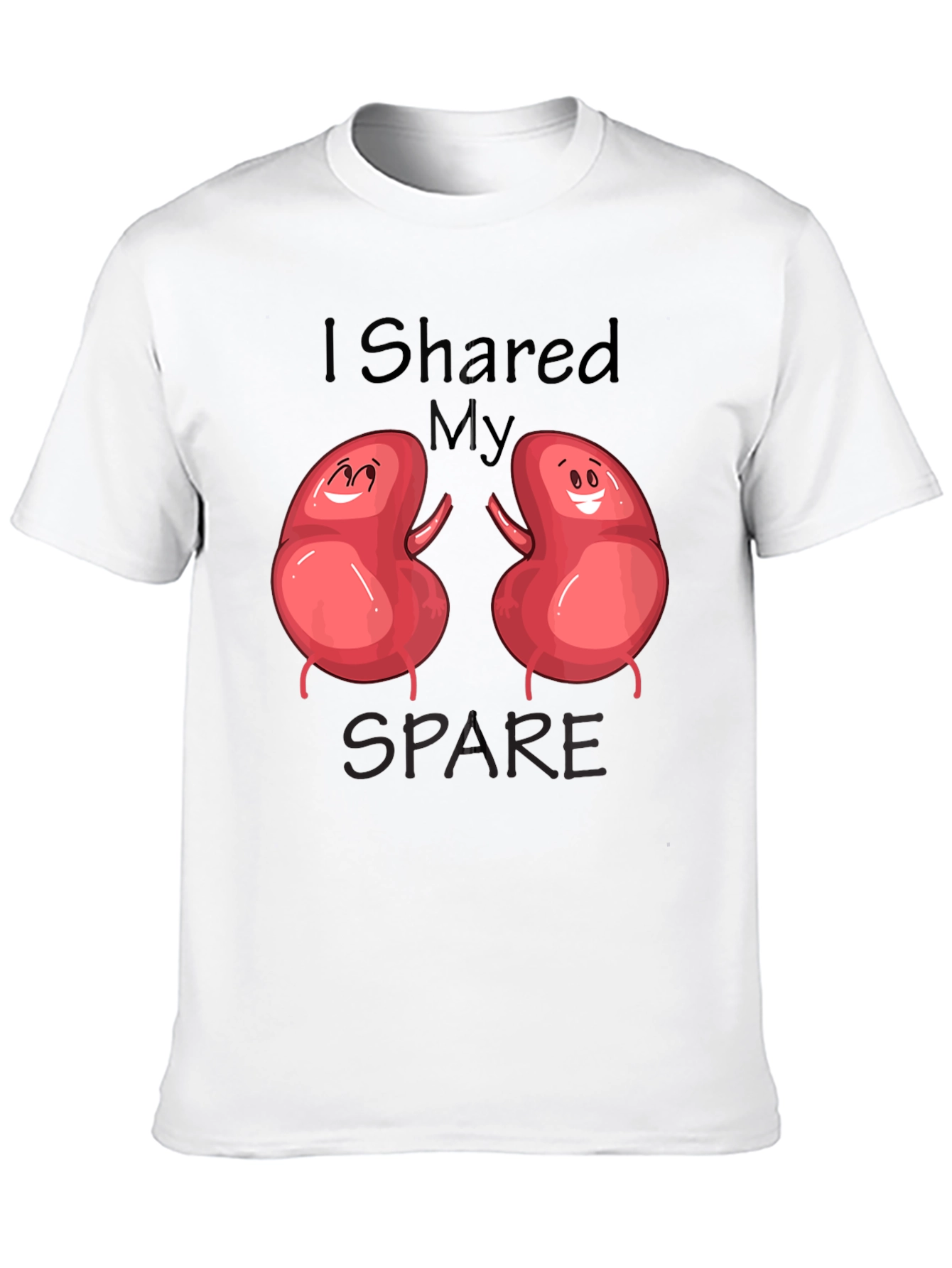 I Shared My Spare Kidney Donation T-Shirt