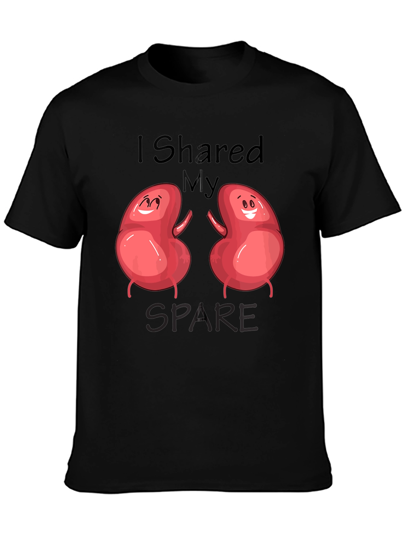 I Shared My Spare Kidney Donation T-Shirt