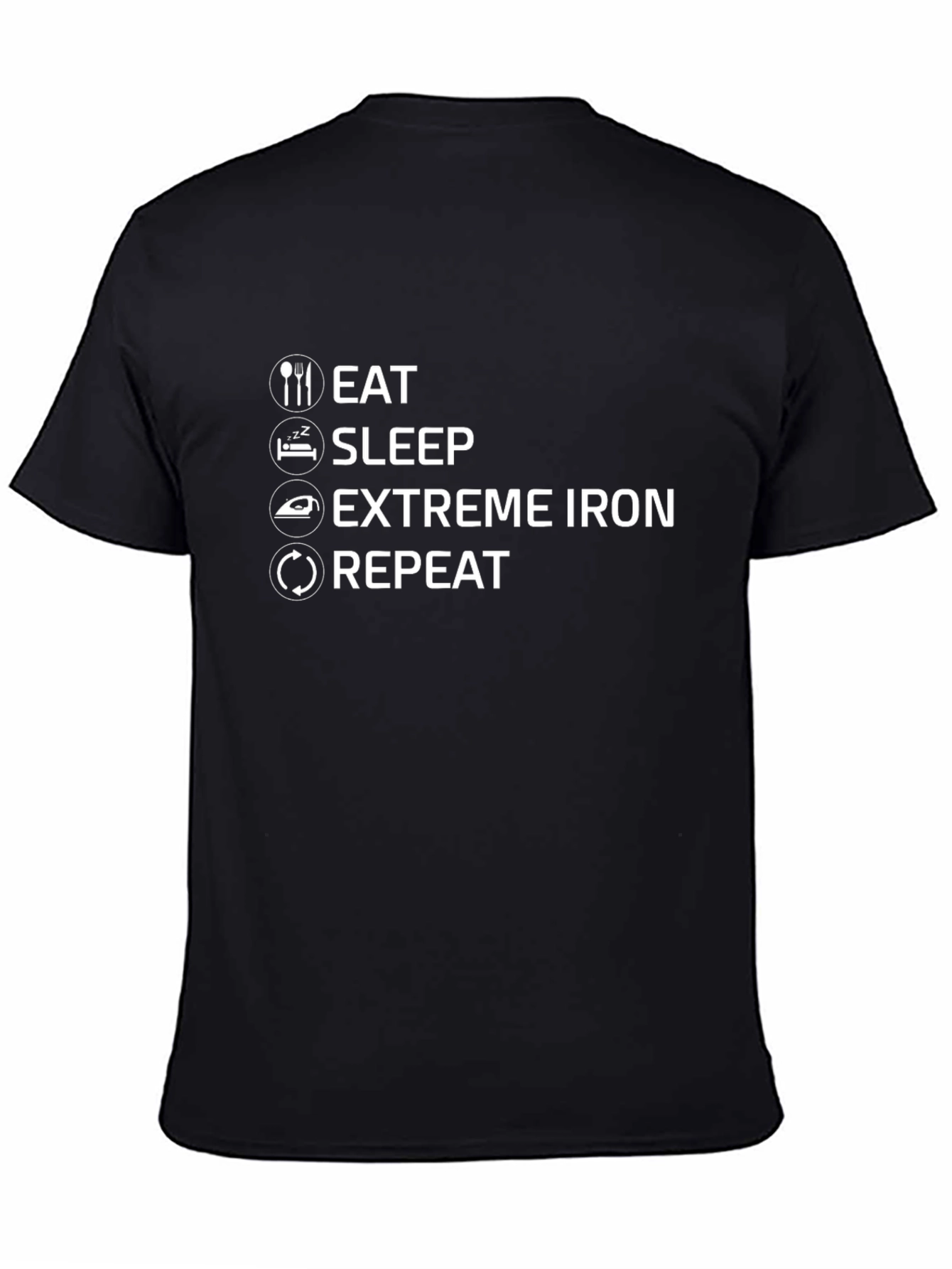 Eat Sleep Extreme Iron Repeat T-Shirt