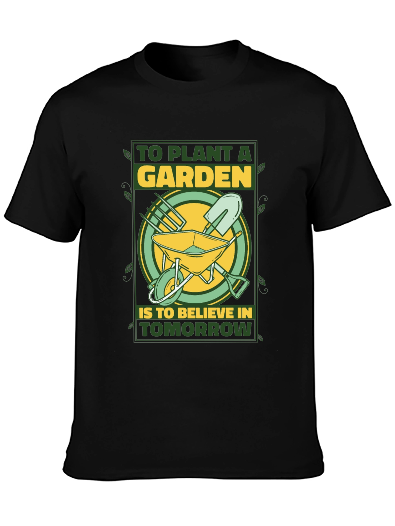 Gardeners Tomorrow T-Shirt - Plant a Garden Believe!