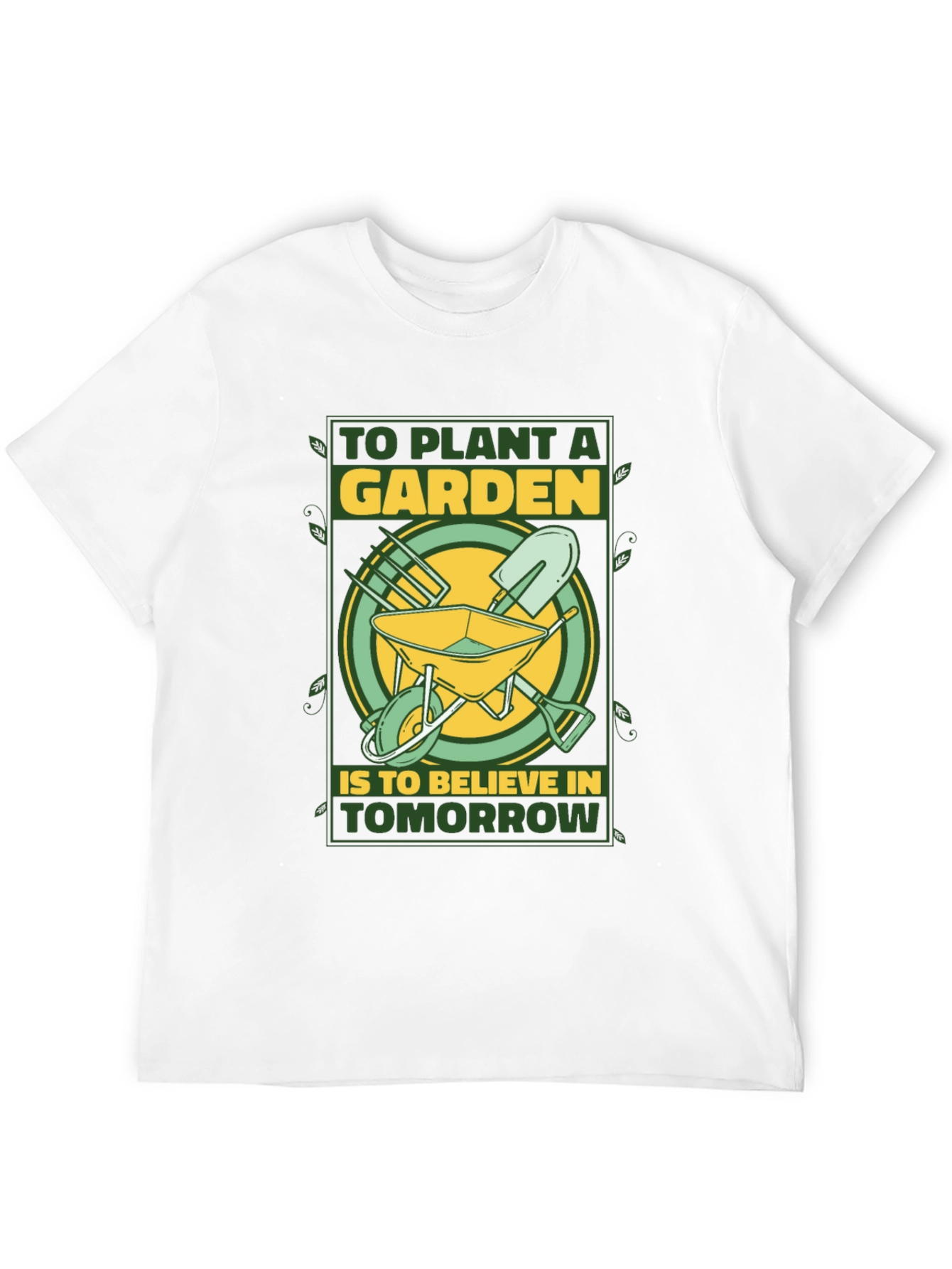 Gardeners Tomorrow T-Shirt - Plant a Garden Believe!