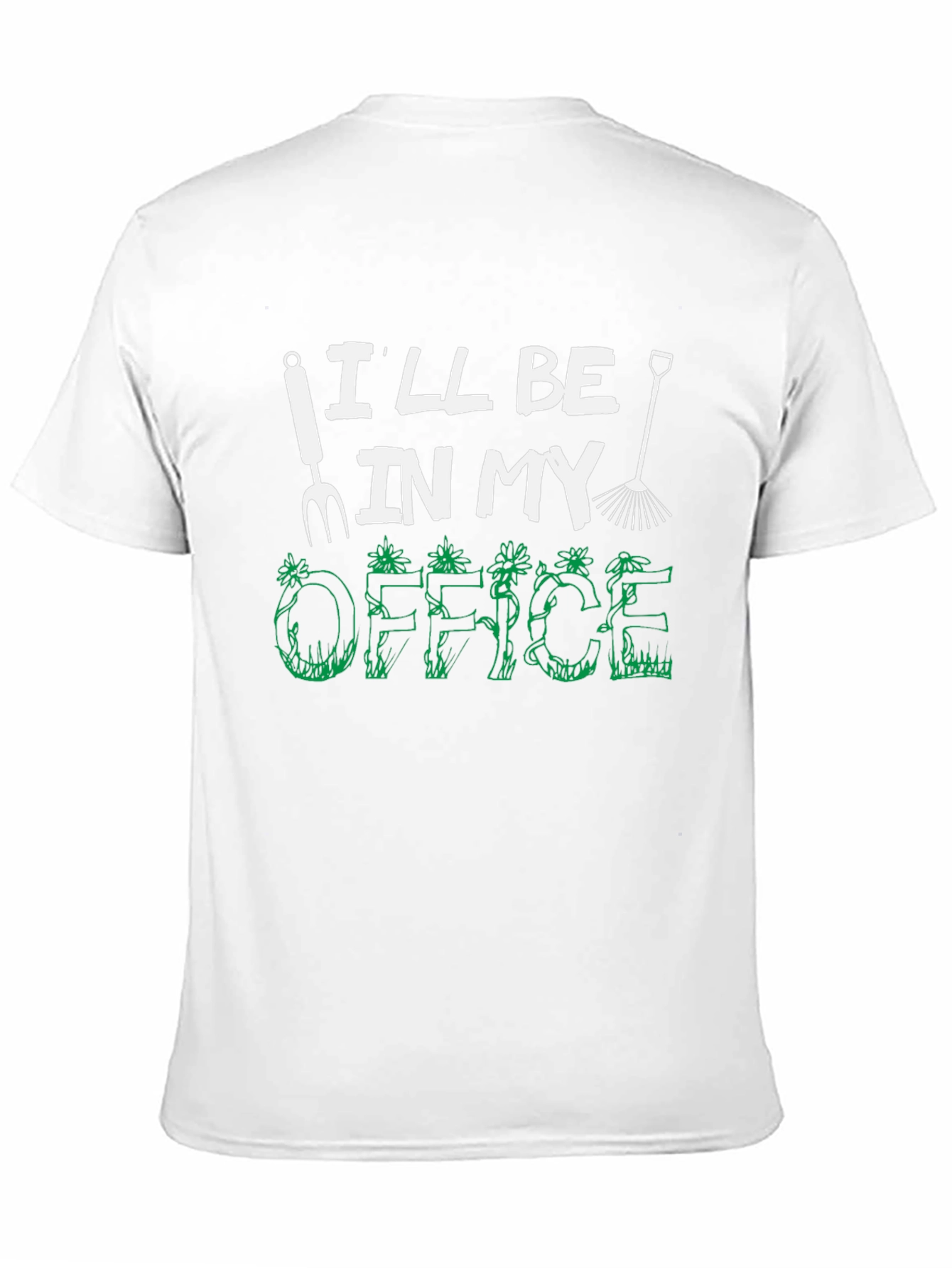Gardening Office T-Shirt - Funny Gardener Tee