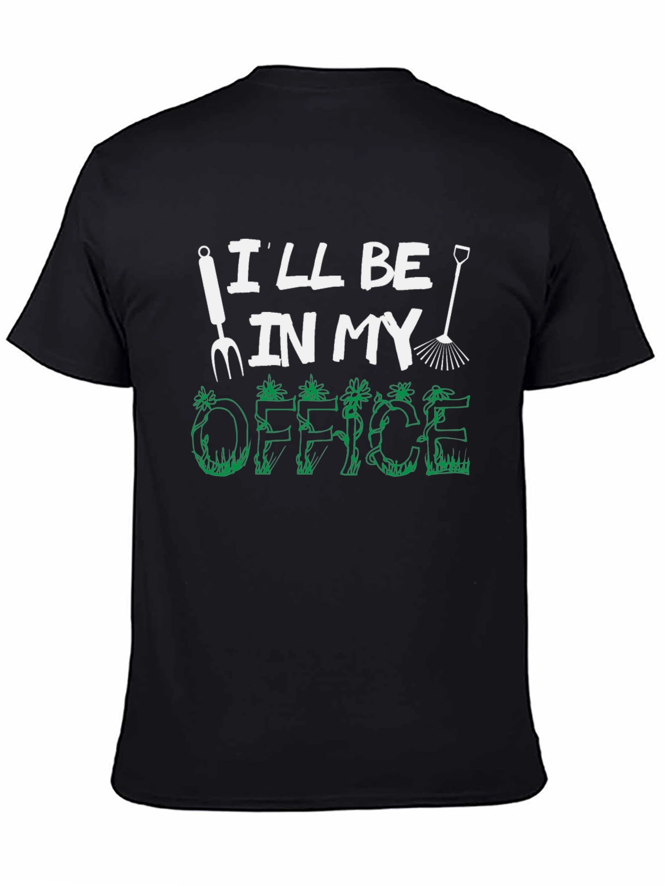 Gardening Office T-Shirt - Funny Gardener Tee