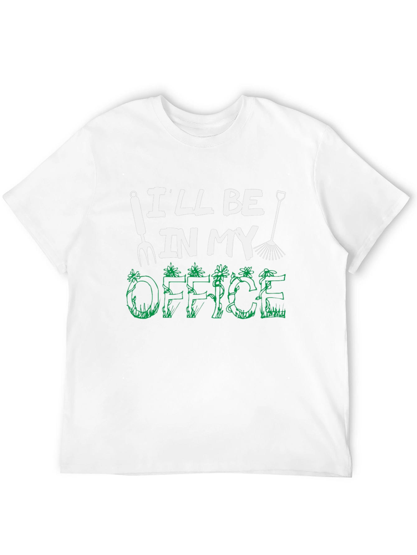 Gardening Office T-Shirt - Funny Gardener Tee