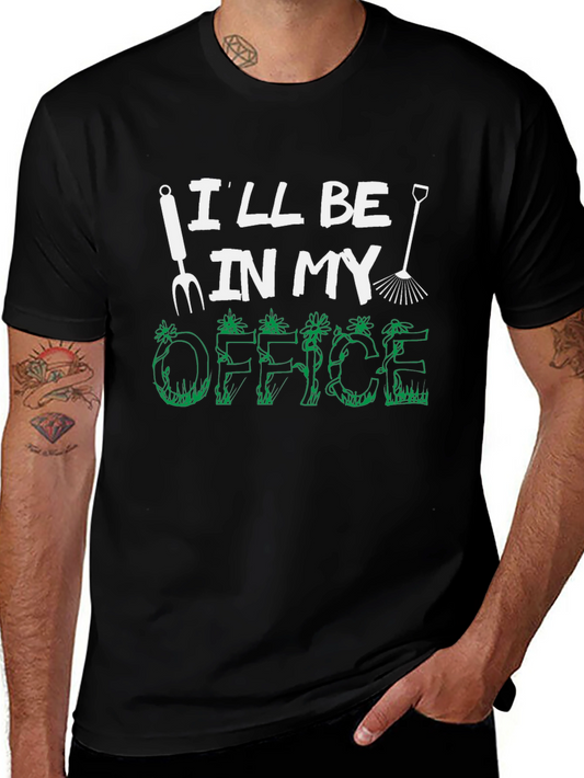 Gardening Office T-Shirt - Funny Gardener Tee