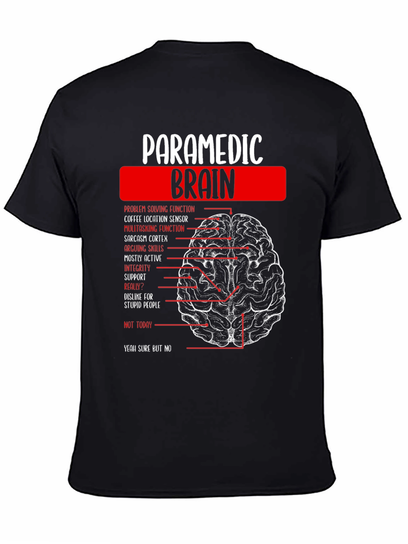 Paramedic Brain Anatomy Funny Graphic T-Shirt