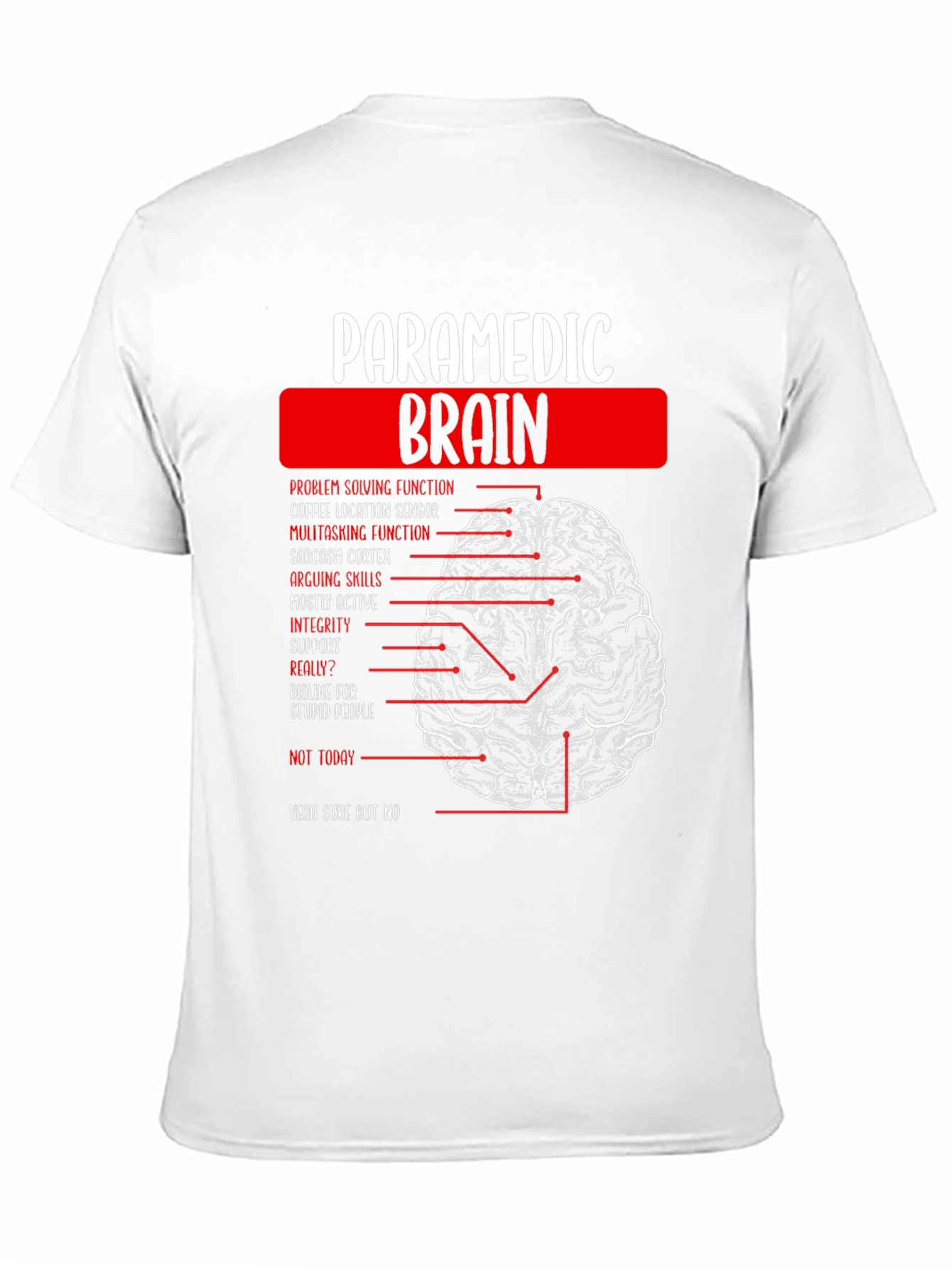 Paramedic Brain Anatomy Funny Graphic T-Shirt
