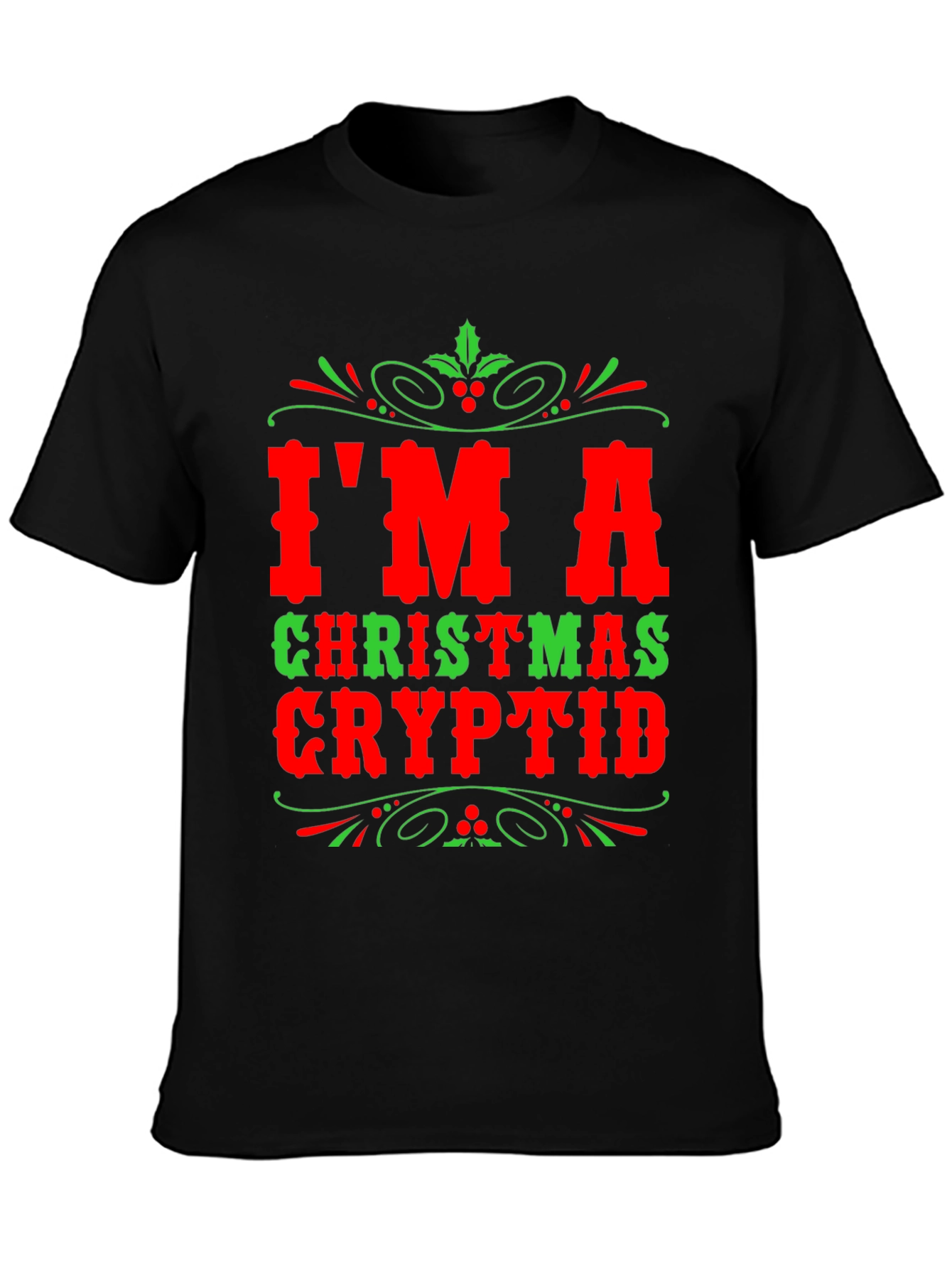 Im a Christmas Cryptid Holiday T-Shirt