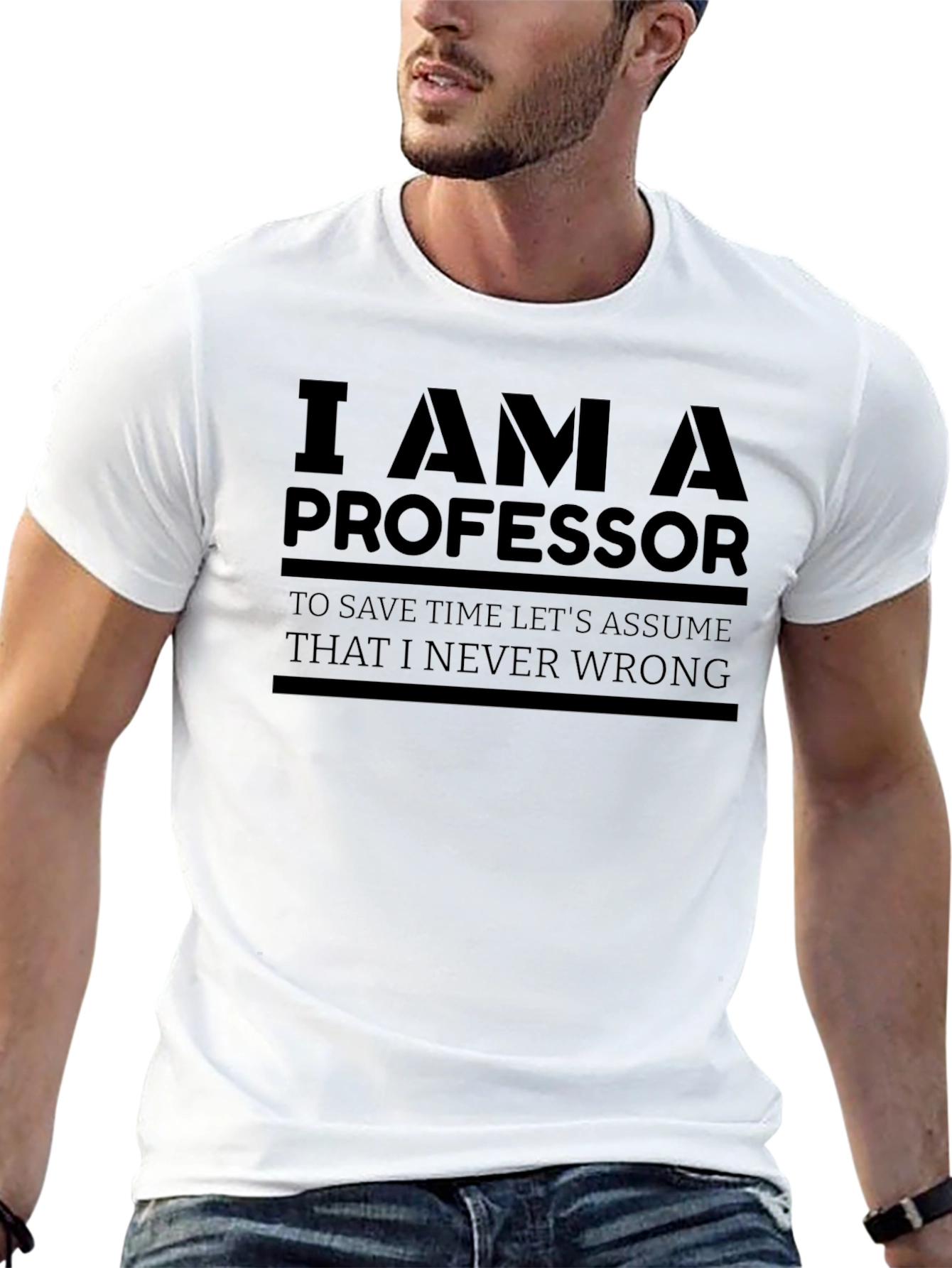 I AM A PROFESSOR Funny Graphic T-Shirt