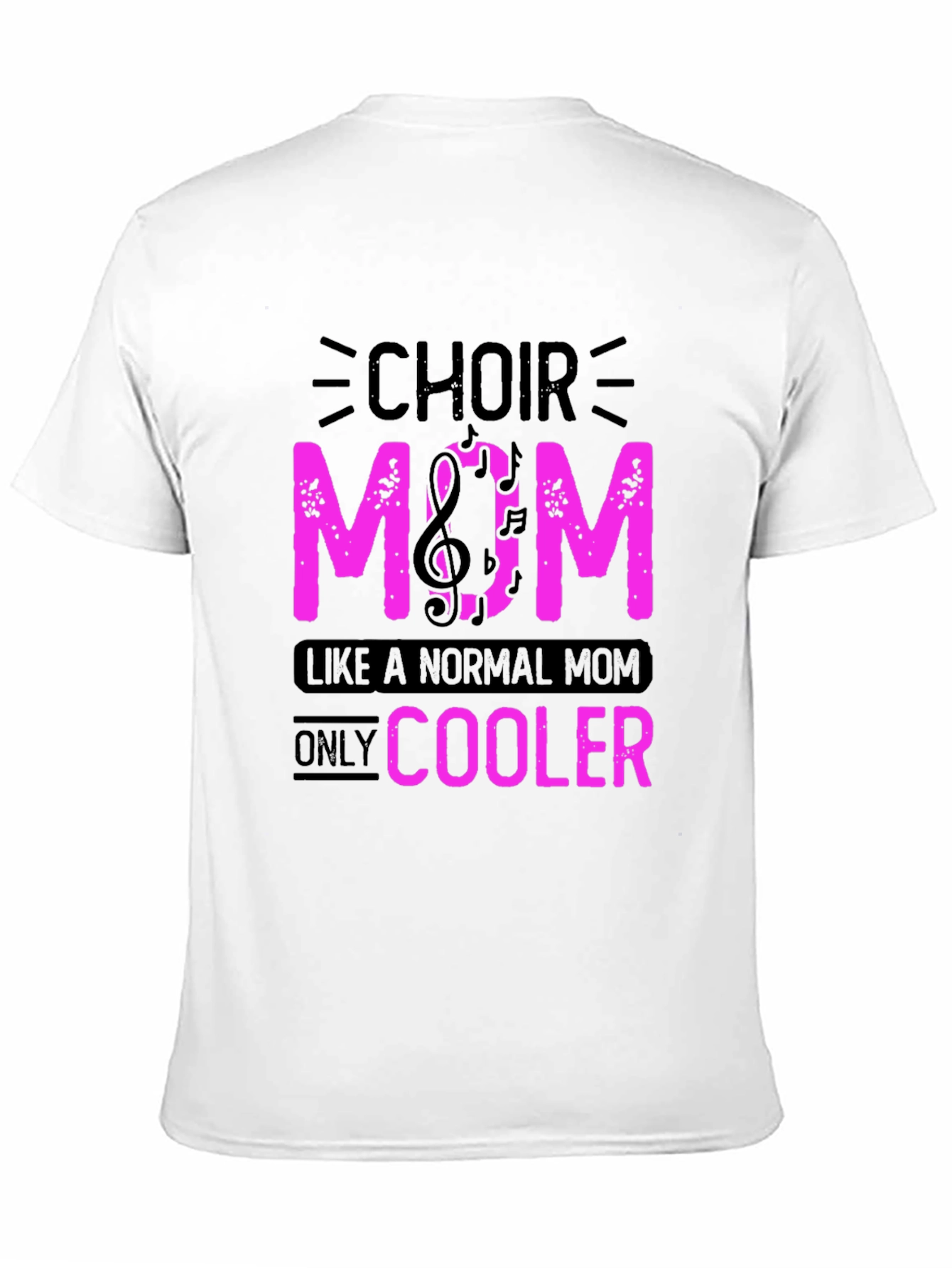 Choir Mom T-Shirt - Cool Music Lover Tee