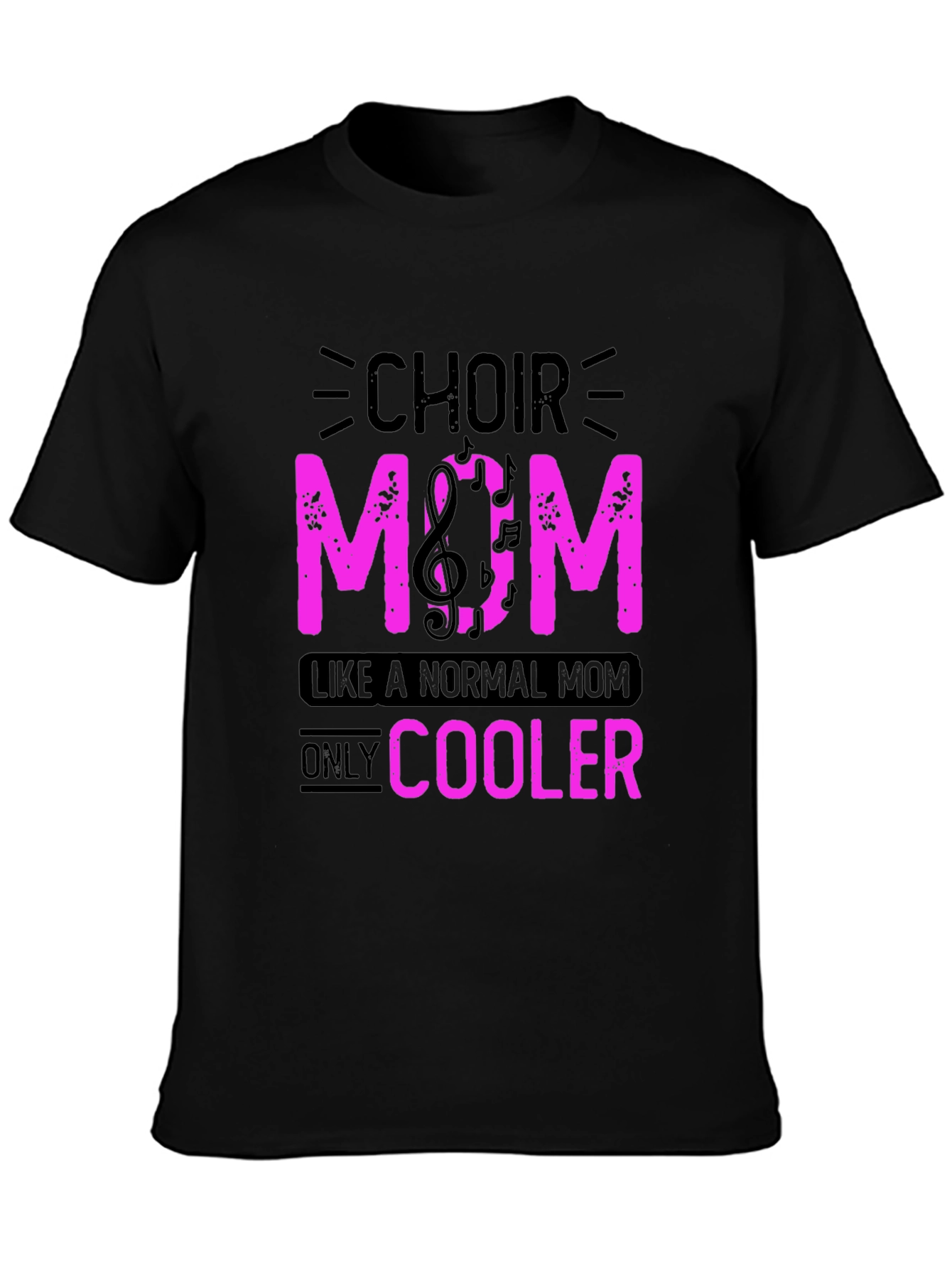 Choir Mom T-Shirt - Cool Music Lover Tee