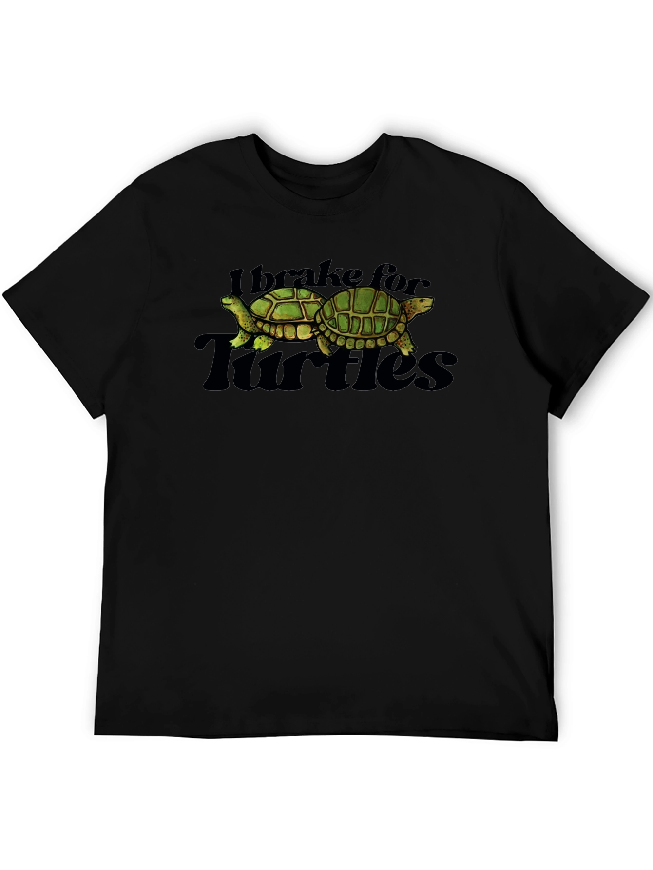 I Brake for Turtles Graphic T-Shirt