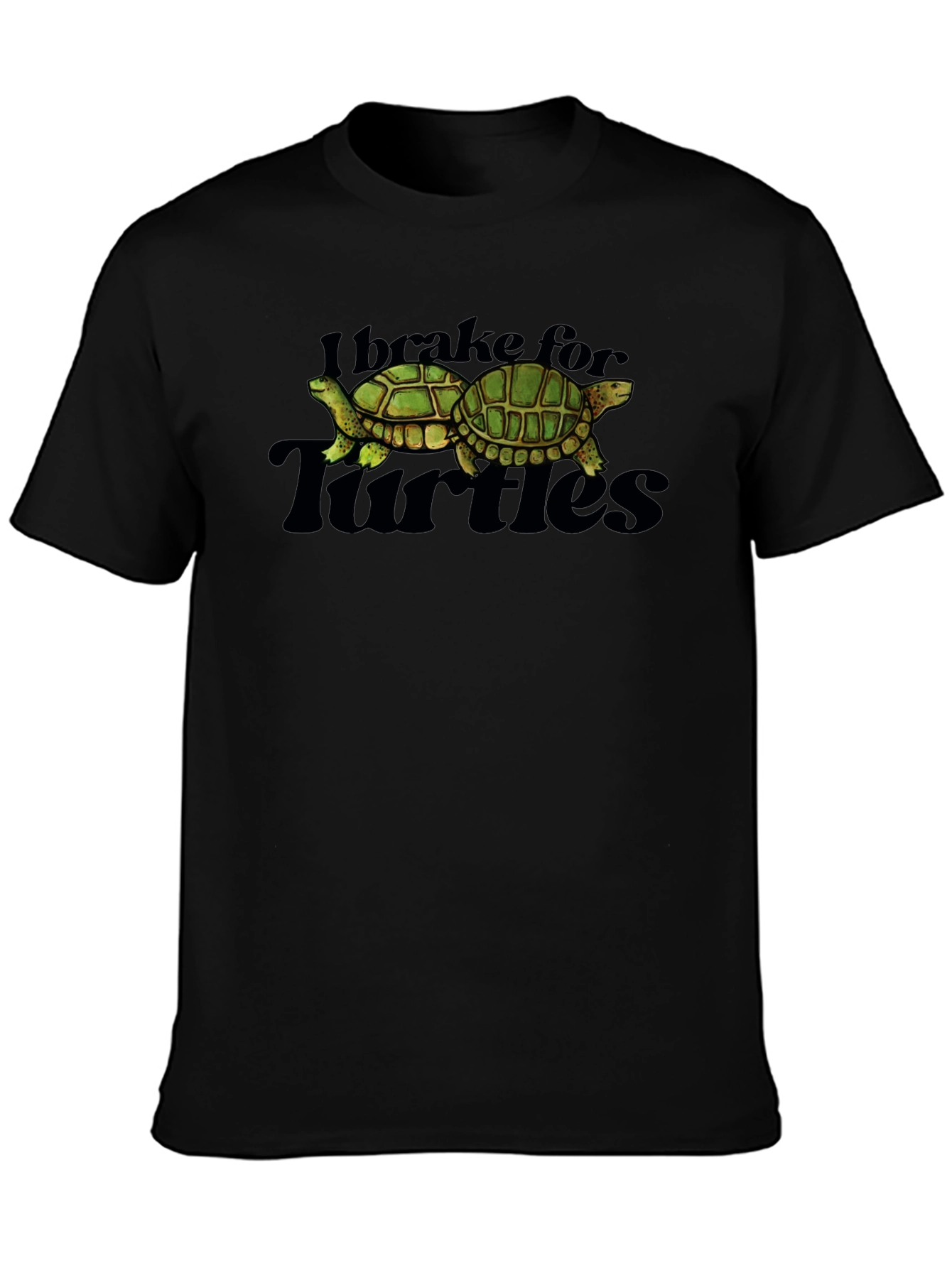 I Brake for Turtles Graphic T-Shirt