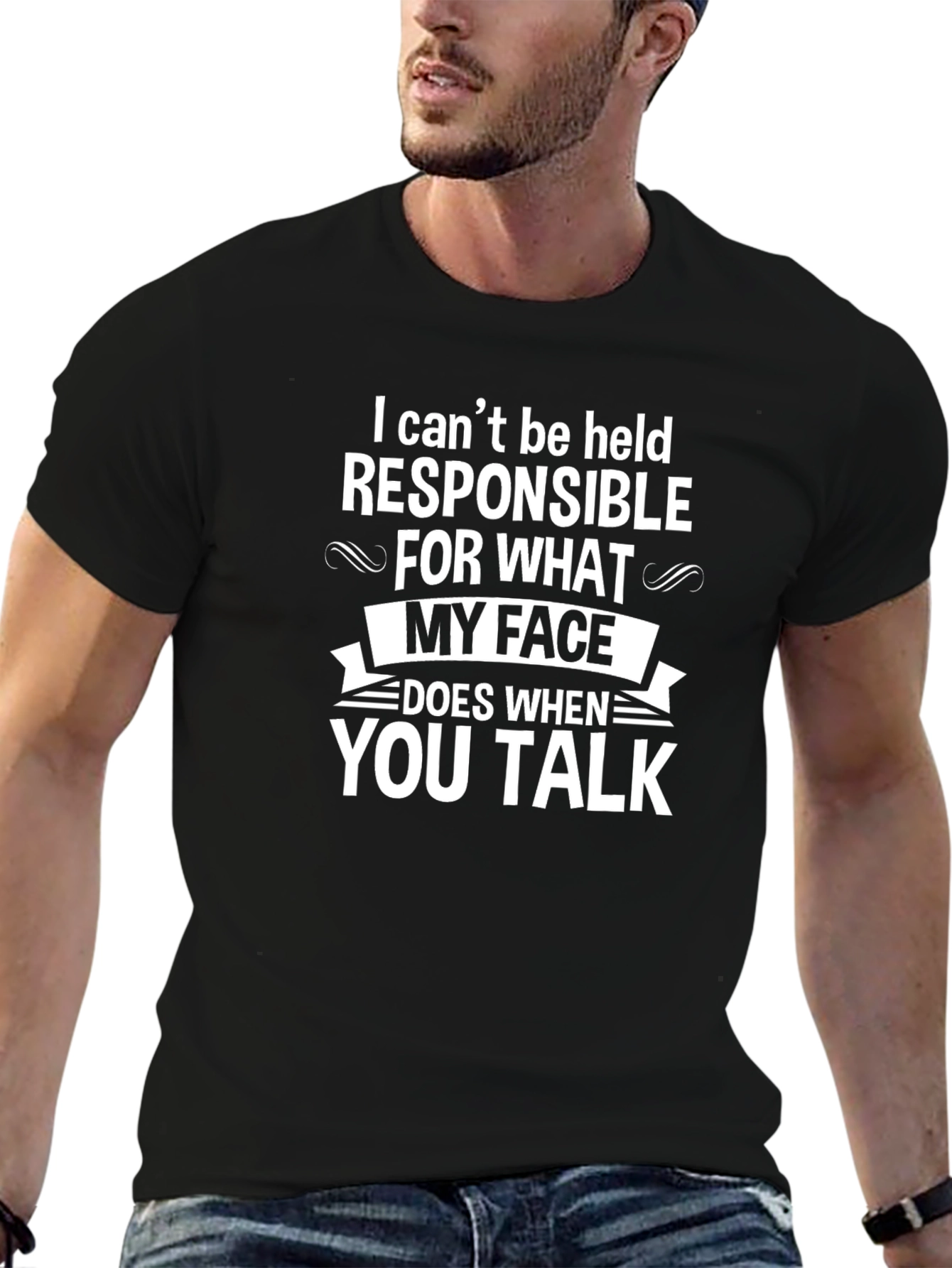 Funny Graphic T-Shirt - My Face When You Talk