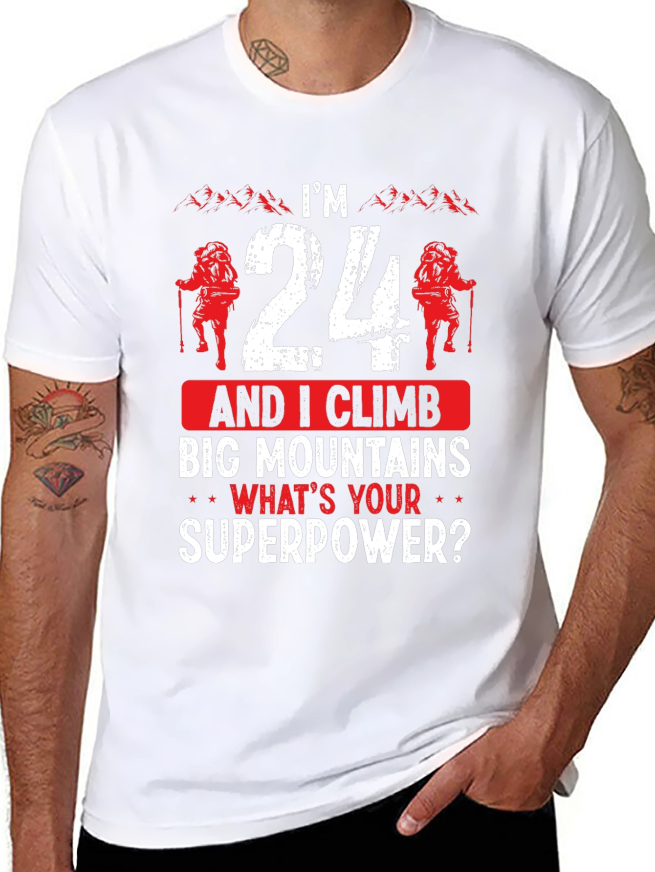 Im 24 and I Climb Graphic T-Shirt