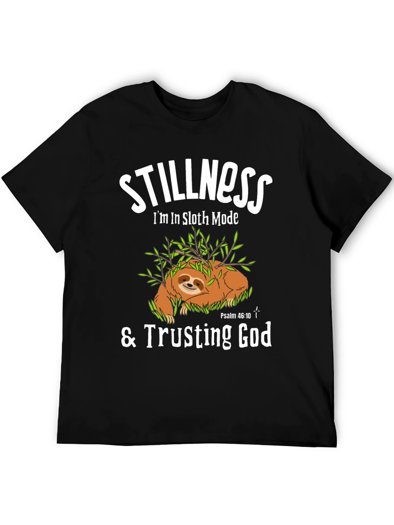 Stillness Sloth Mode T-Shirt - Trusting God Tee