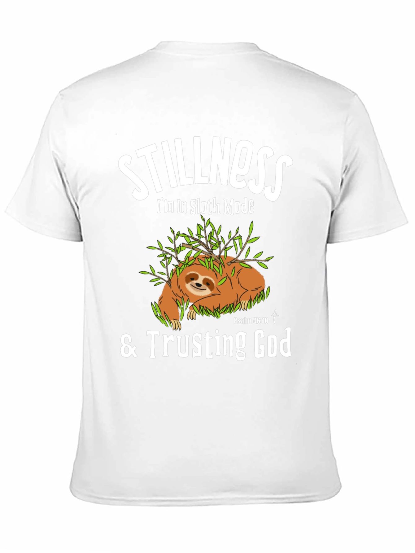 Stillness Sloth Mode T-Shirt - Trusting God Tee