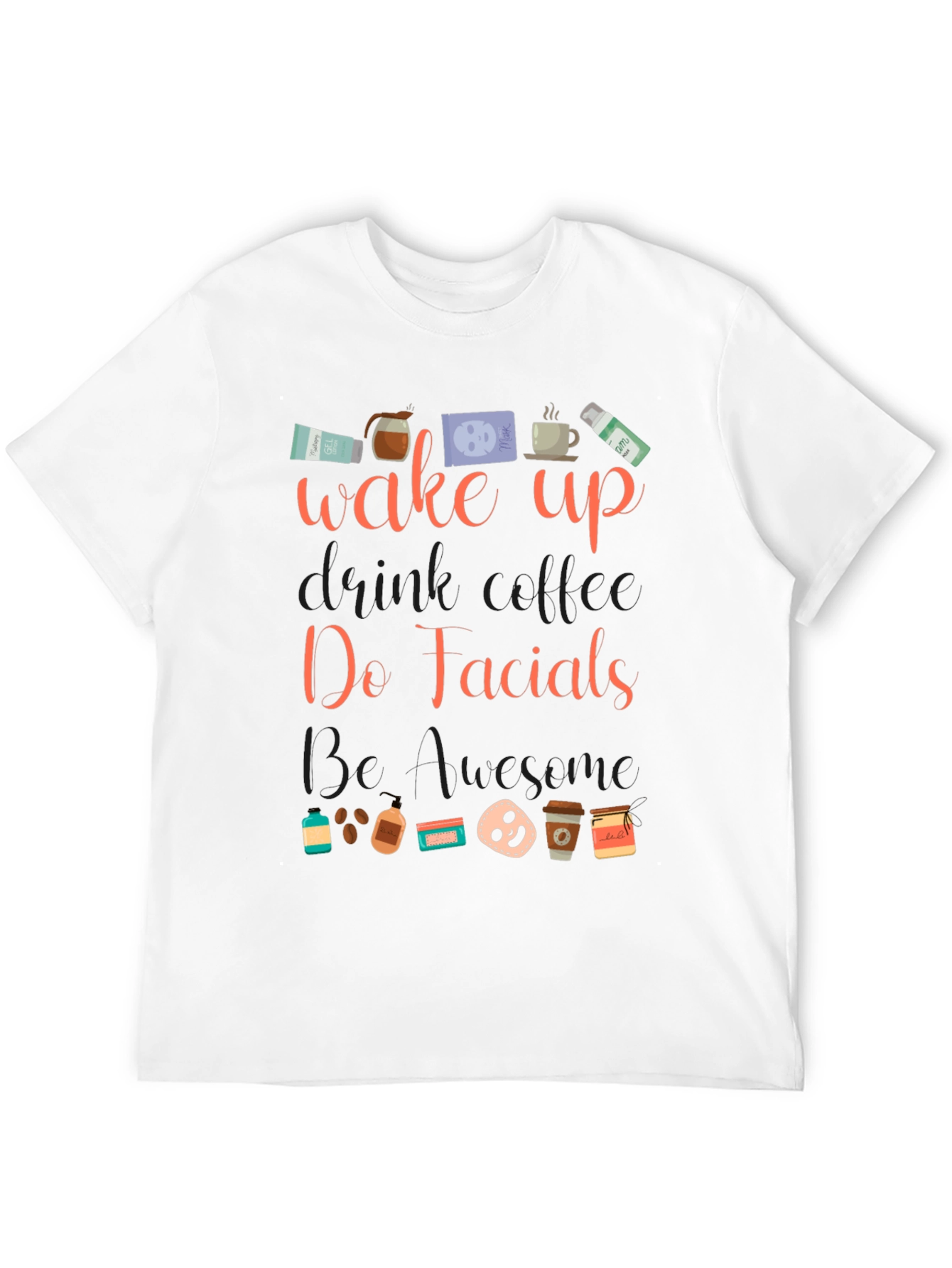 Wake Up Do Facials Mens Black T-Shirt
