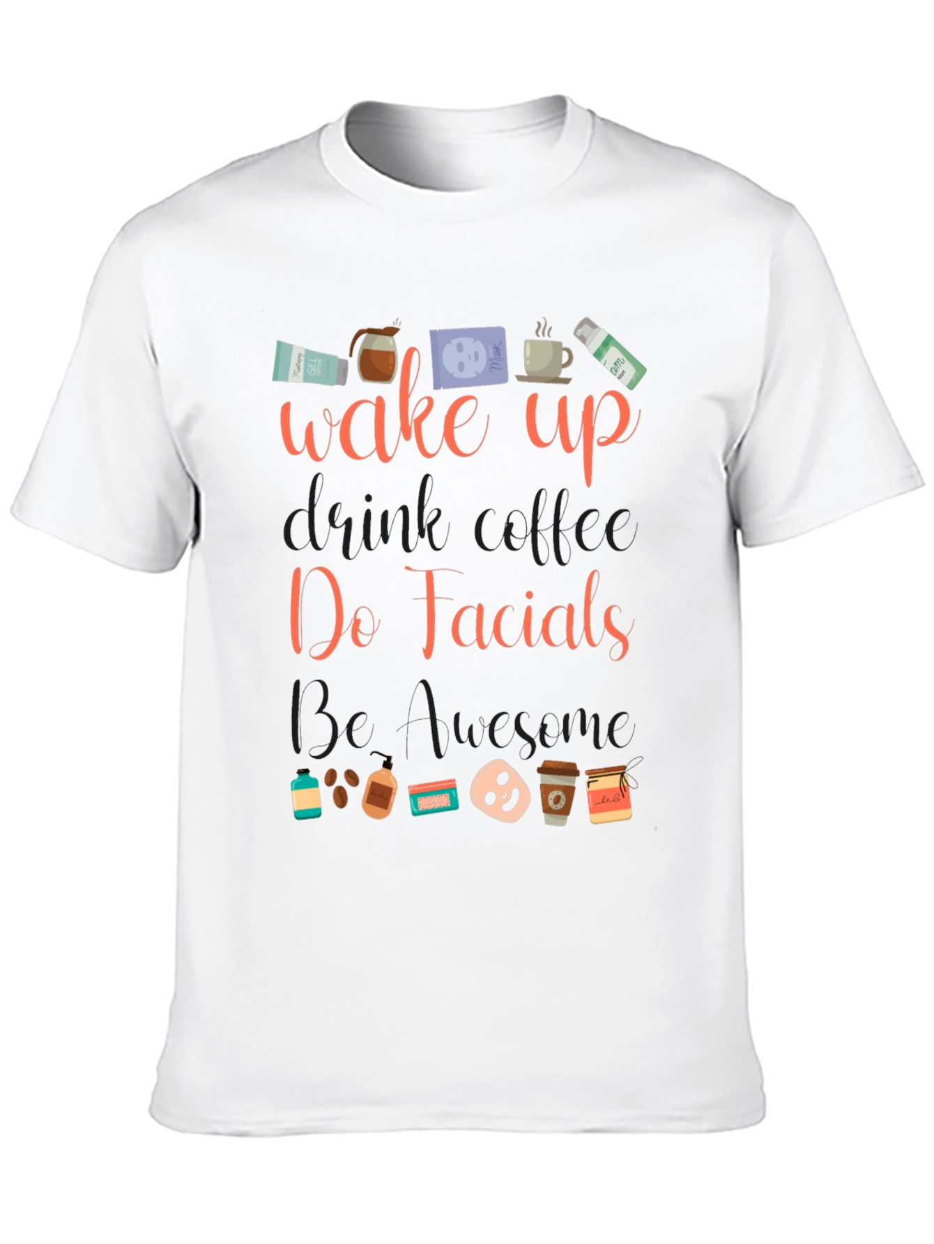 Wake Up Do Facials Mens Black T-Shirt