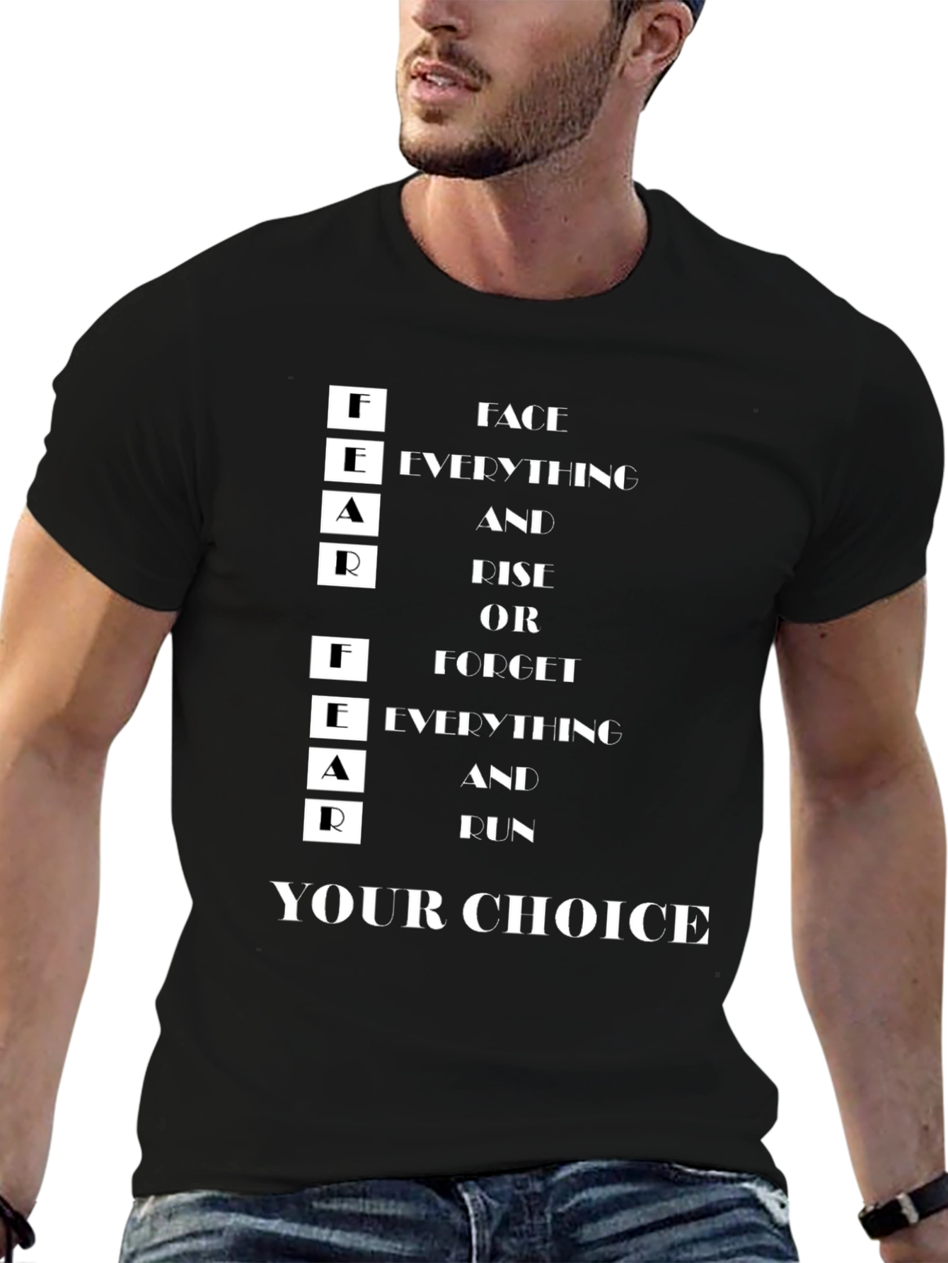 FEAR T-Shirt: Face Everything and Rise