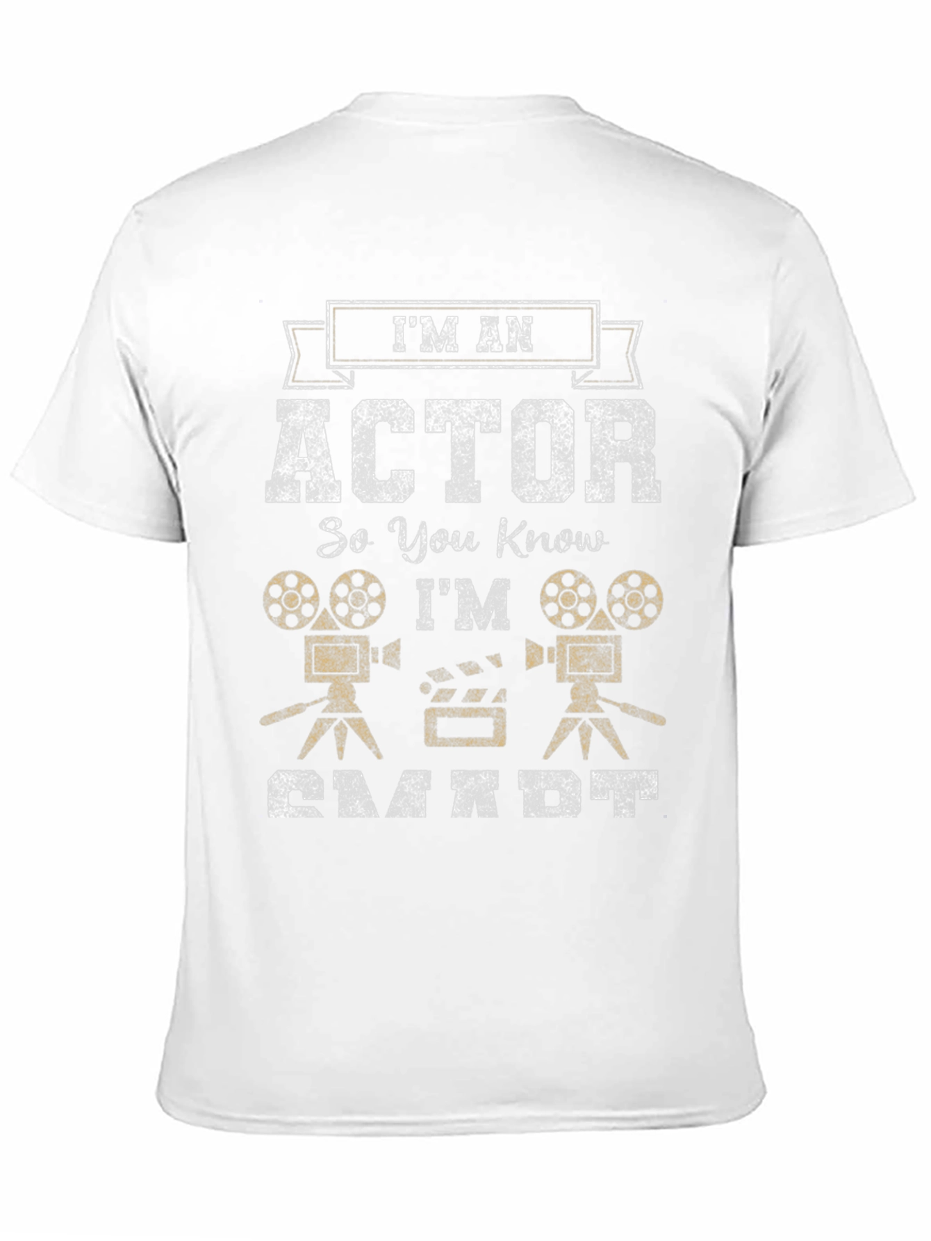 Im An Actor Funny Graphic T-Shirt
