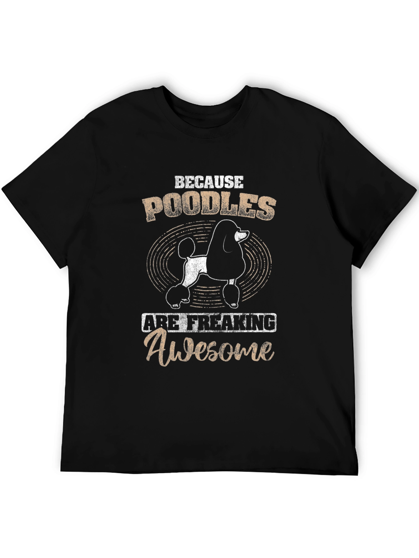 Poodles are Awesome T-Shirt