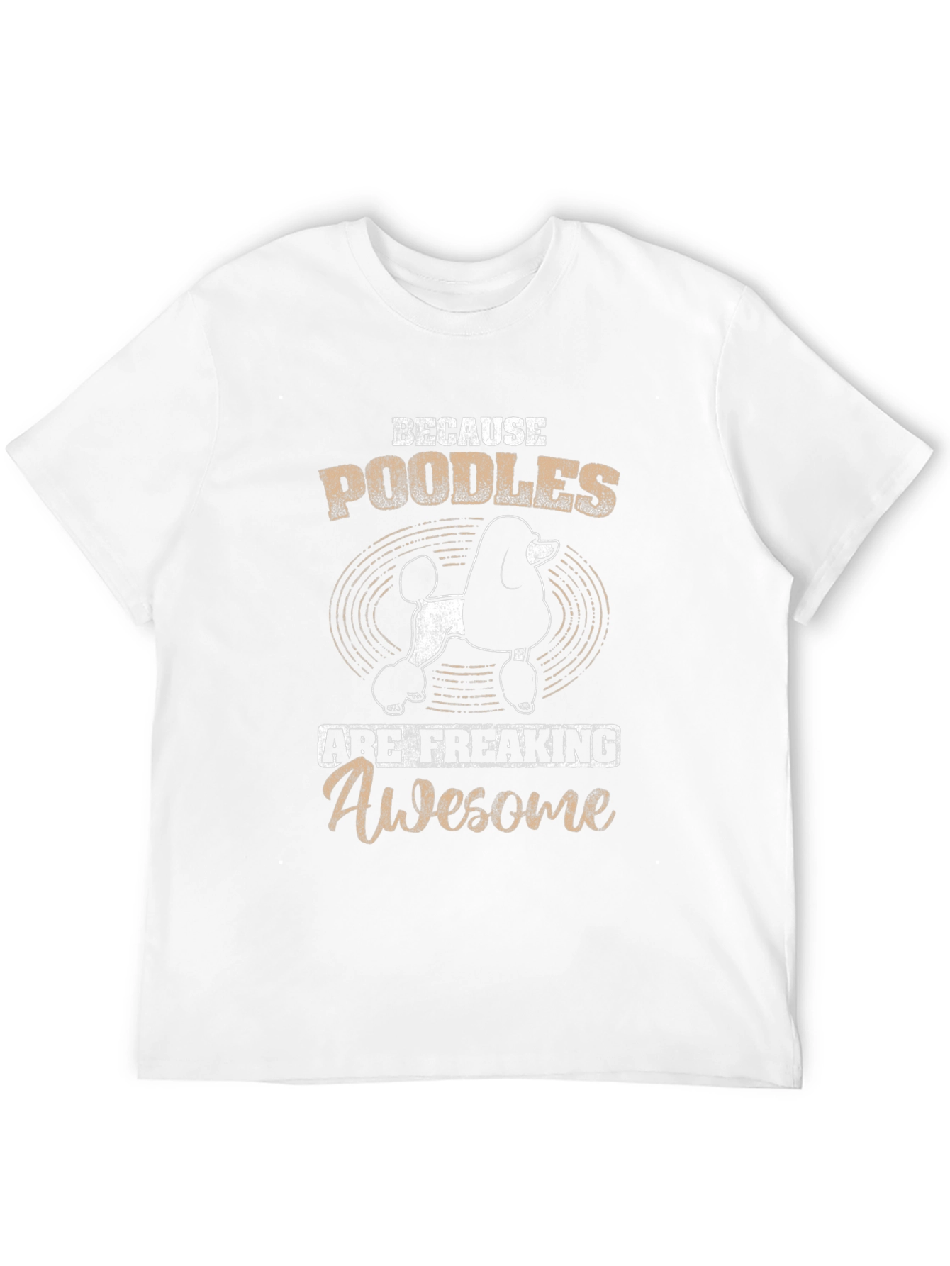Poodles are Awesome T-Shirt