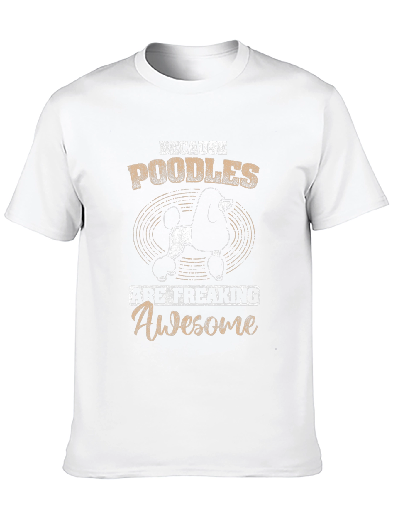 Poodles are Awesome T-Shirt