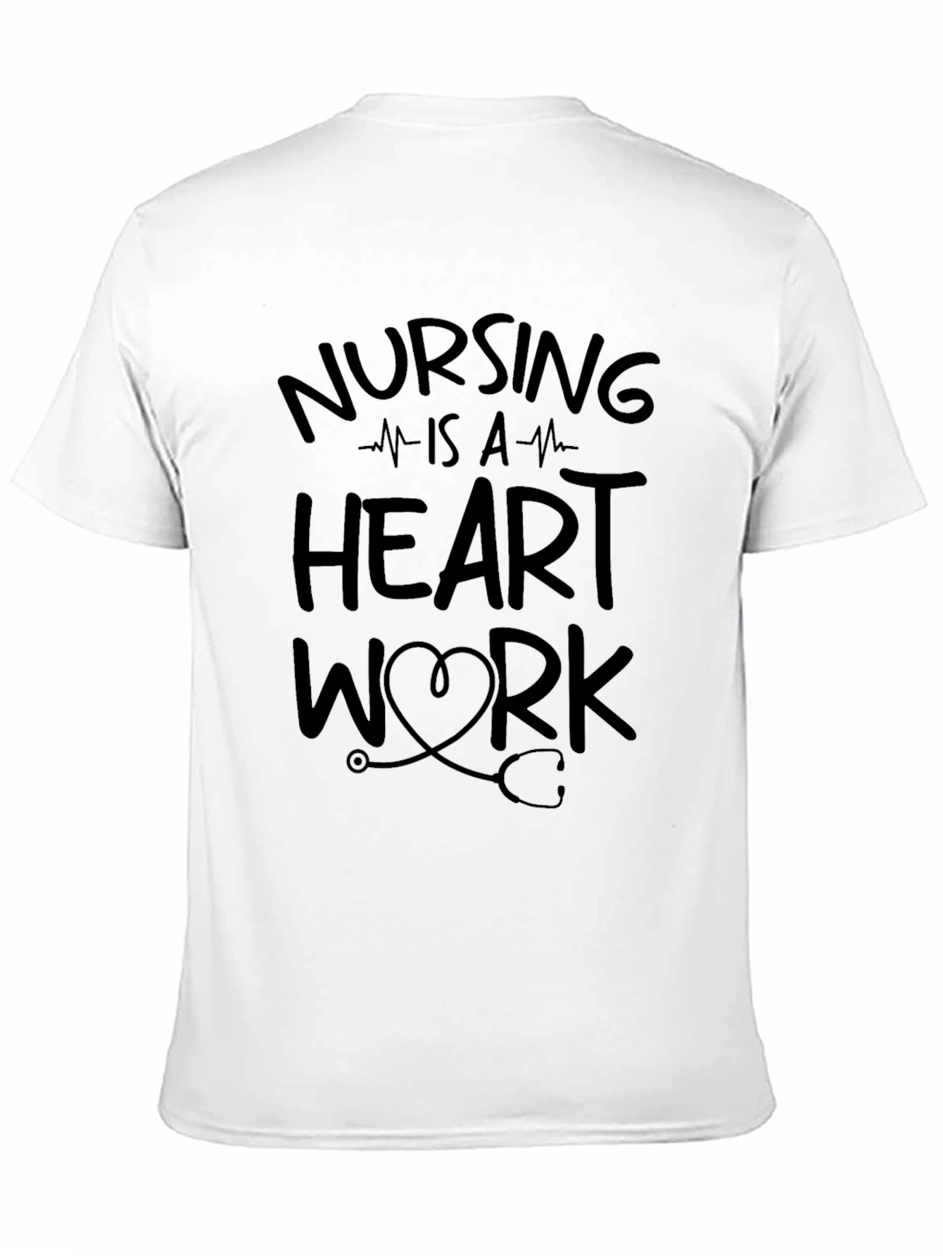 Nursing Is A Heart Work Graphic Tee