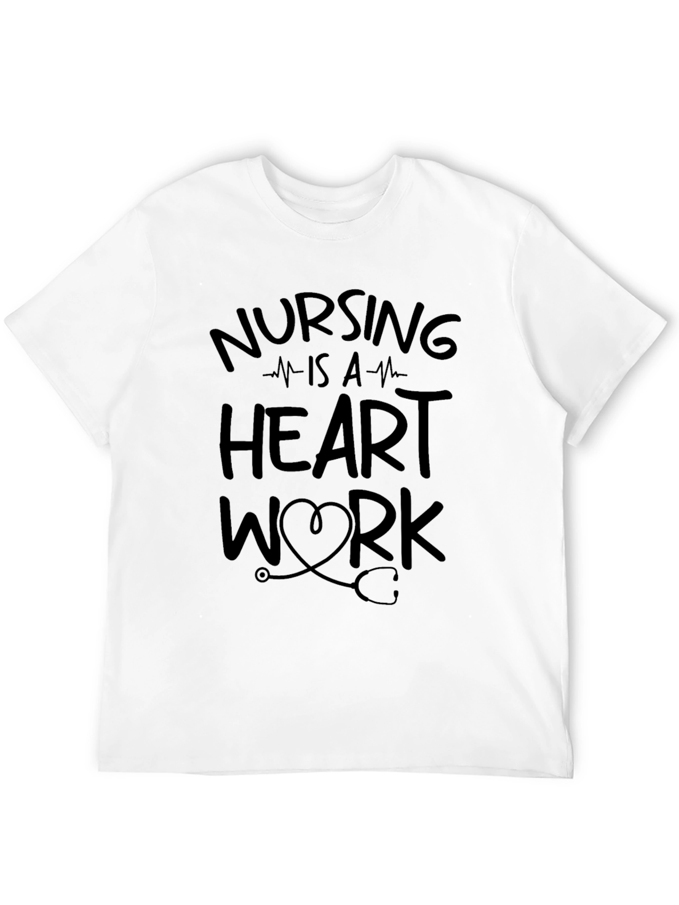 Nursing Is A Heart Work Graphic Tee