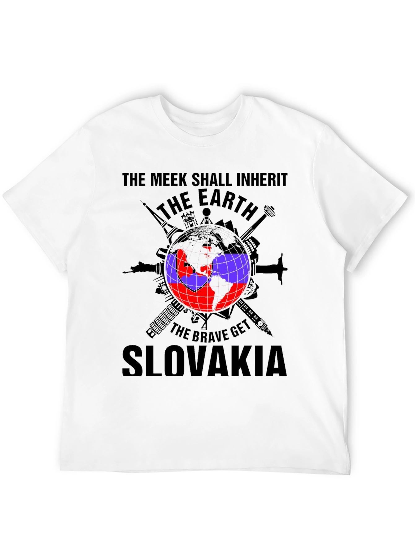 Slovakia T-Shirt: The Meek Shall Inherit Earth