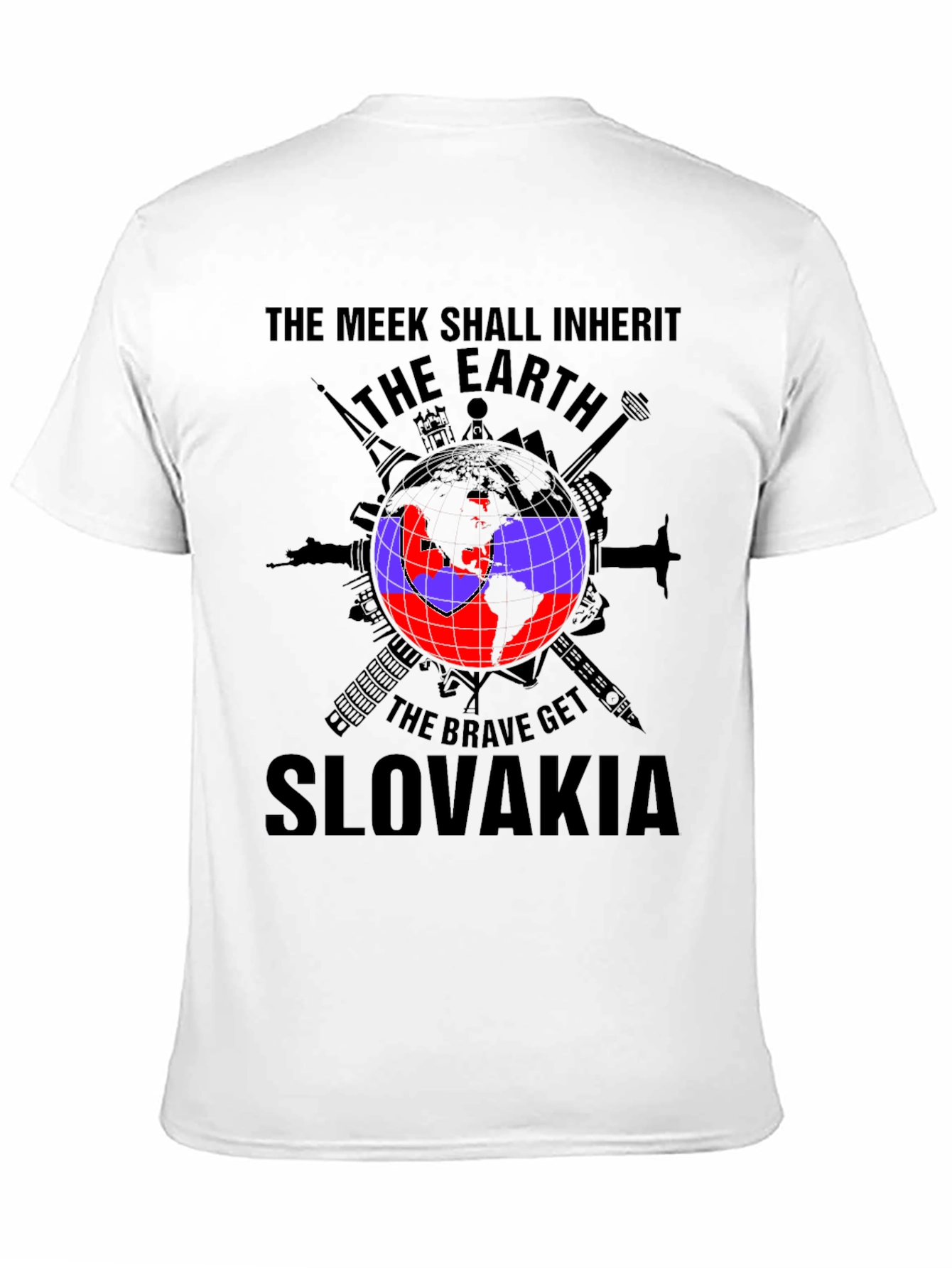 Slovakia T-Shirt: The Meek Shall Inherit Earth