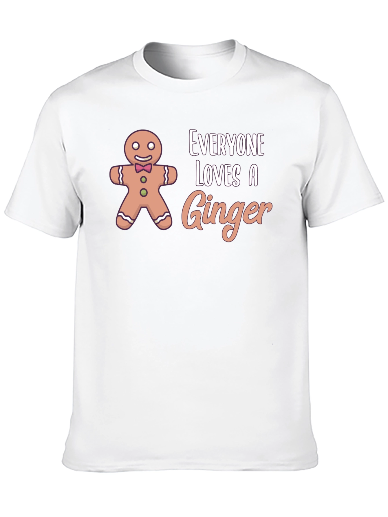 Everyone Loves A Ginger T-Shirt