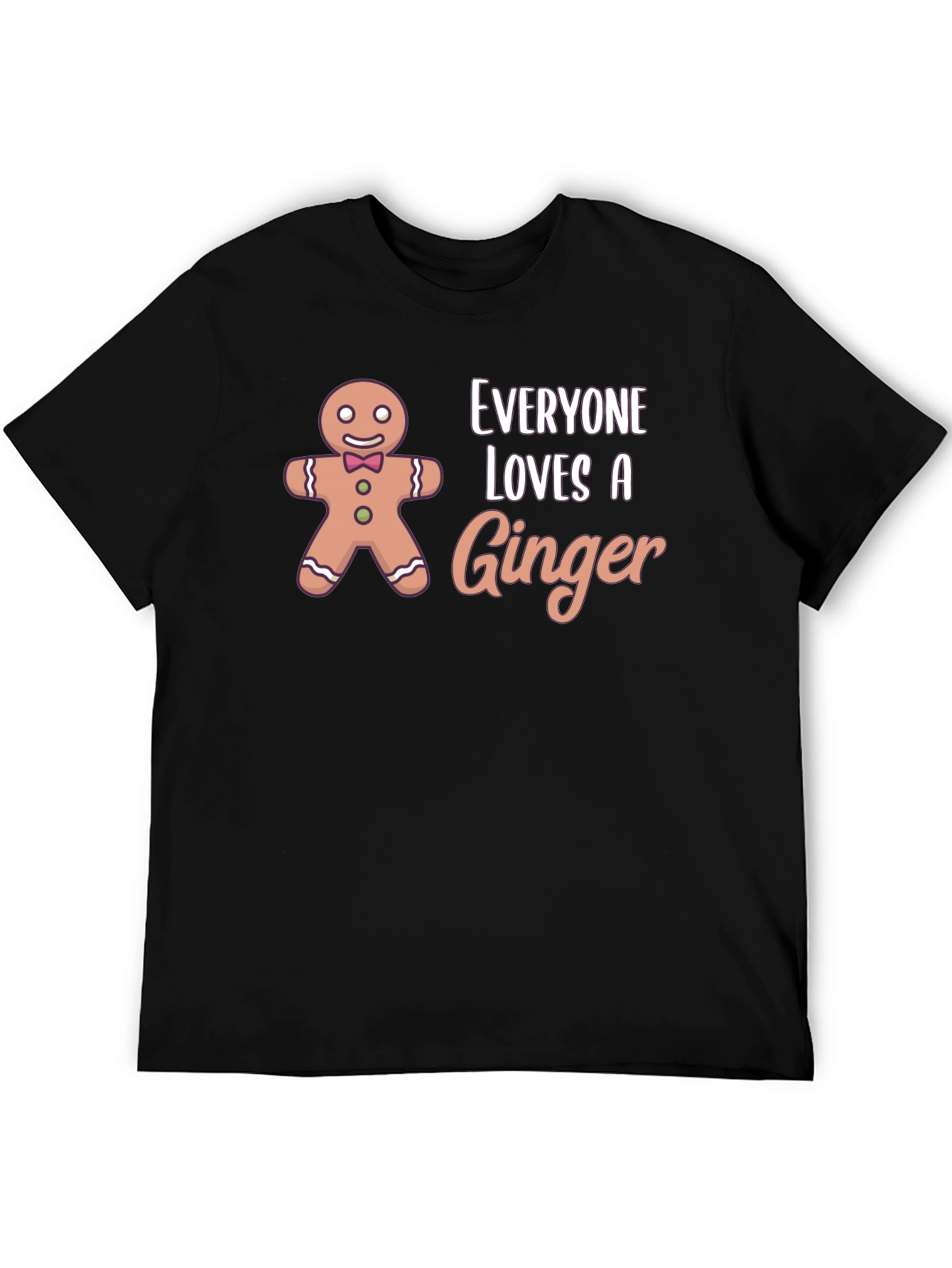Everyone Loves A Ginger T-Shirt