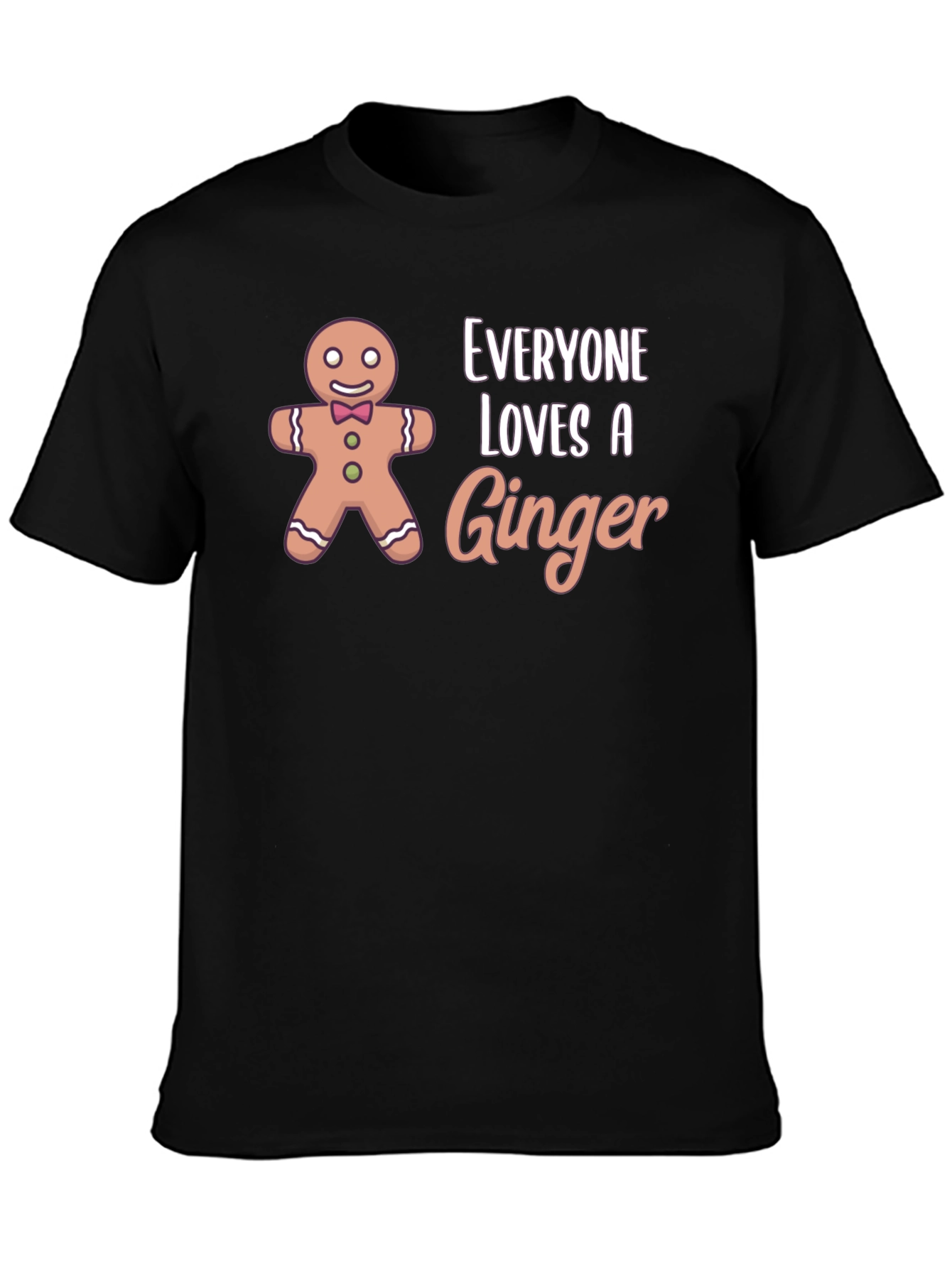 Everyone Loves A Ginger T-Shirt