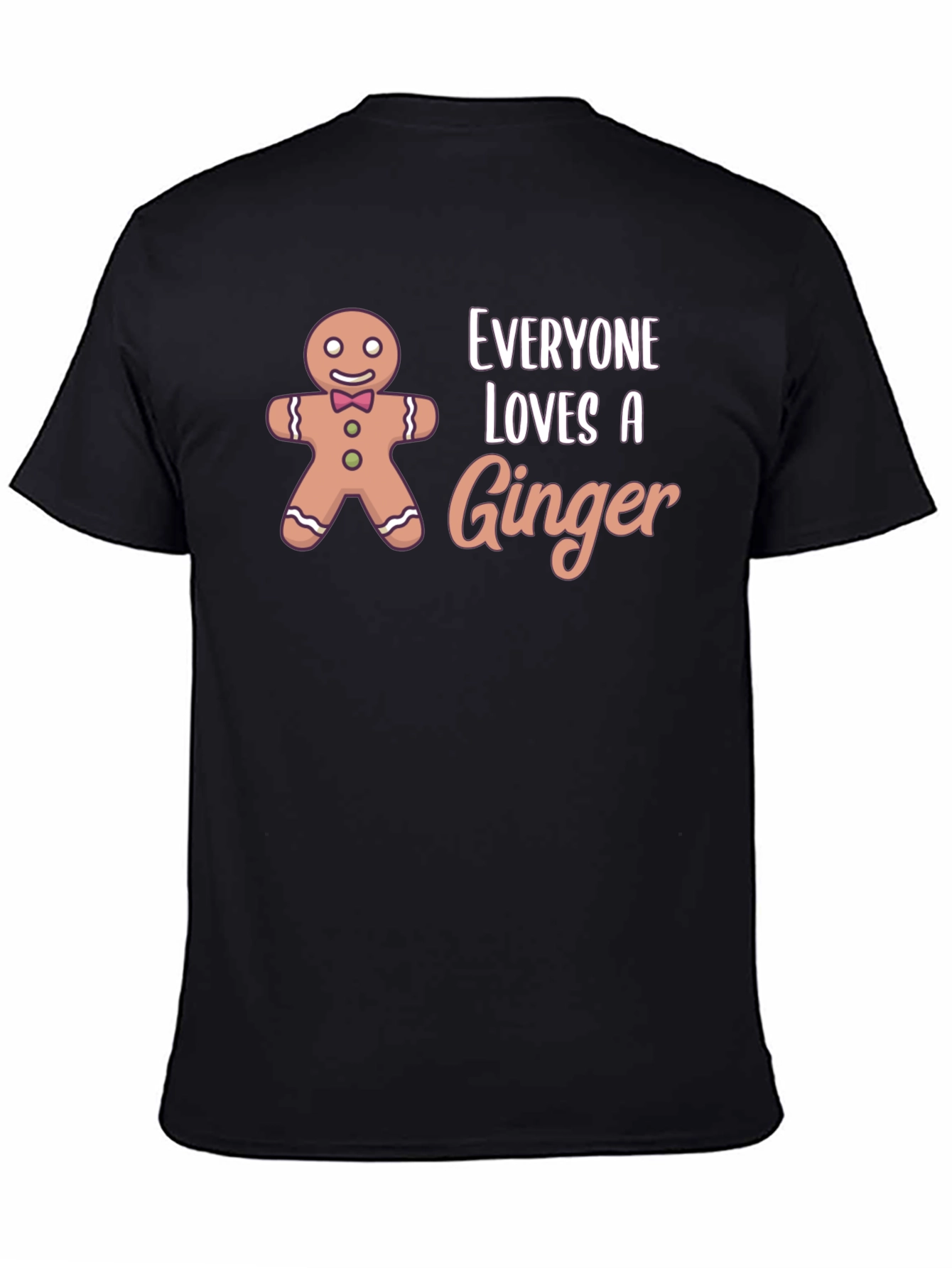 Everyone Loves A Ginger T-Shirt