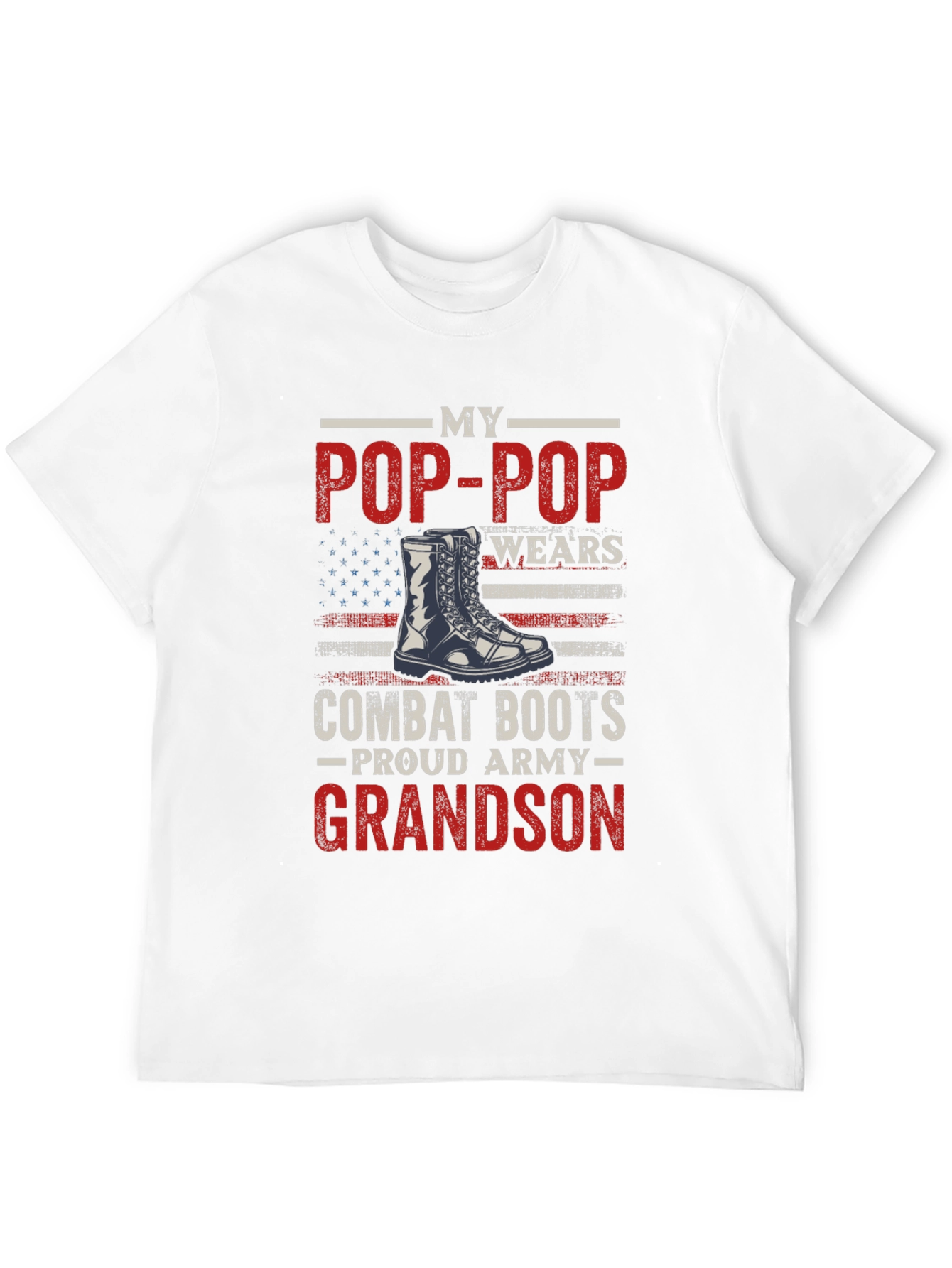 My Pop-Pop Wears Combat Boots Proud Army Grandson T-Shirt