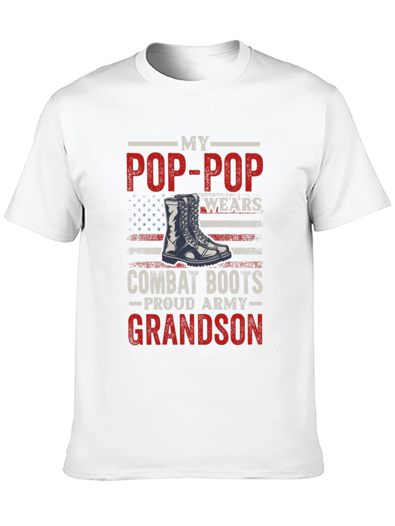 My Pop-Pop Wears Combat Boots Proud Army Grandson T-Shirt