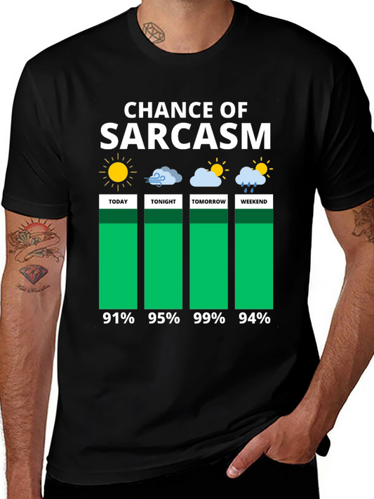 Sarcasm Chance Weather Forecast Graphic Tee