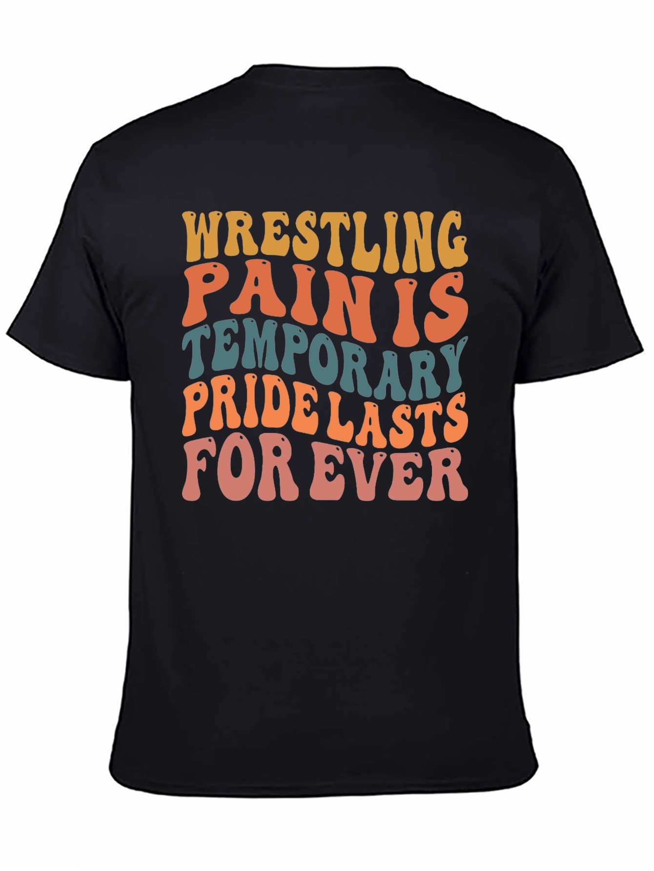 Wrestling Pain is Temporary Graphic Tee