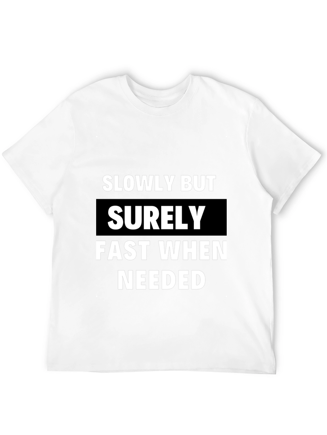 Slowly But Surely Mens Graphic T-Shirt