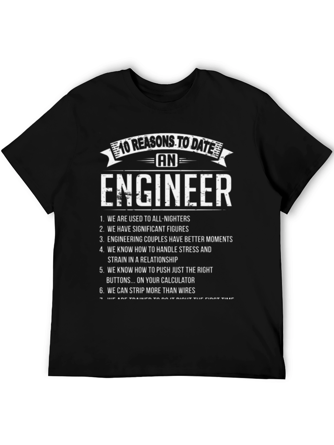 Engineer T-Shirt: 10 Reasons to Date