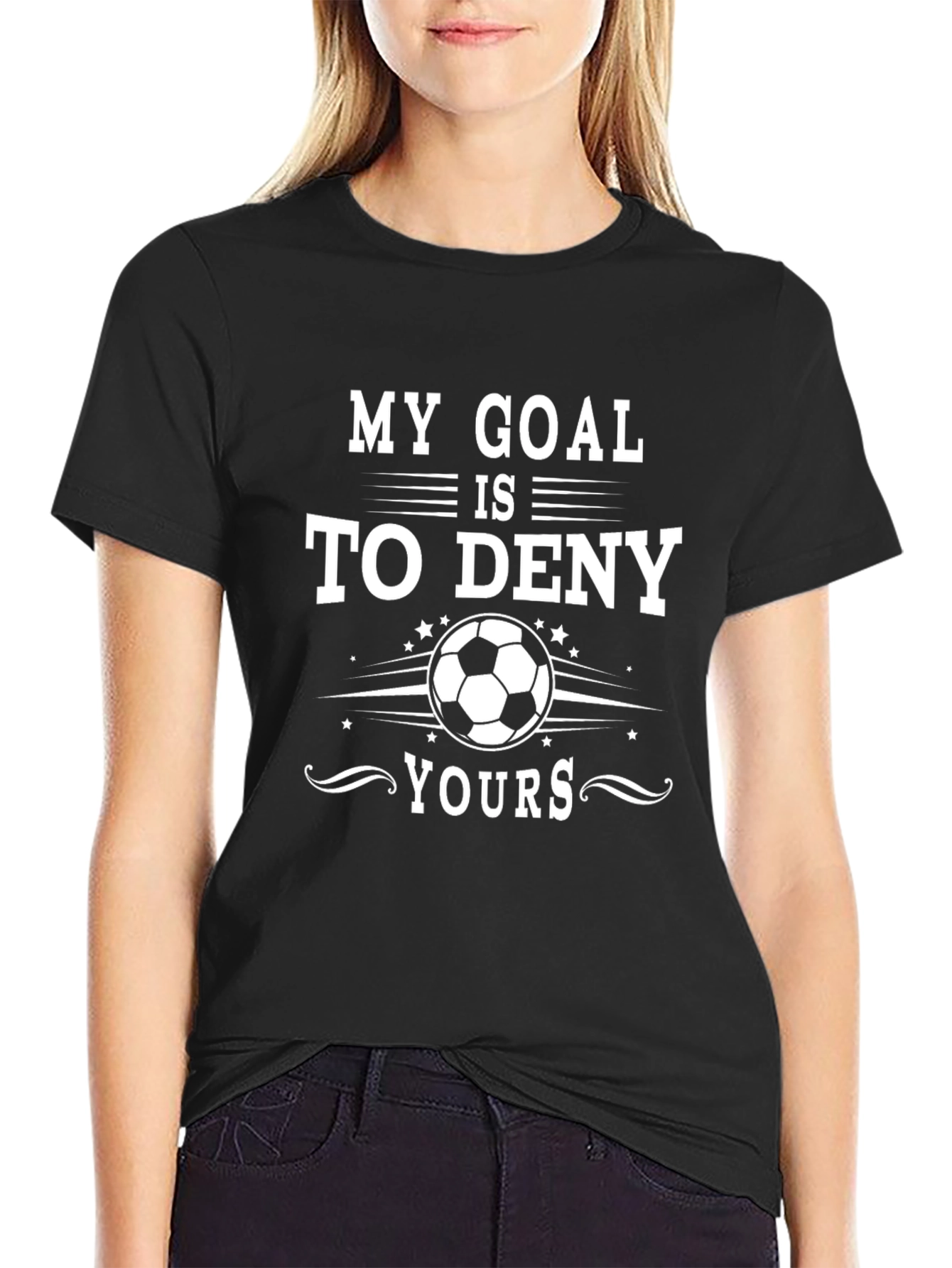 Funny Soccer Goal T-Shirt - Deny Yours