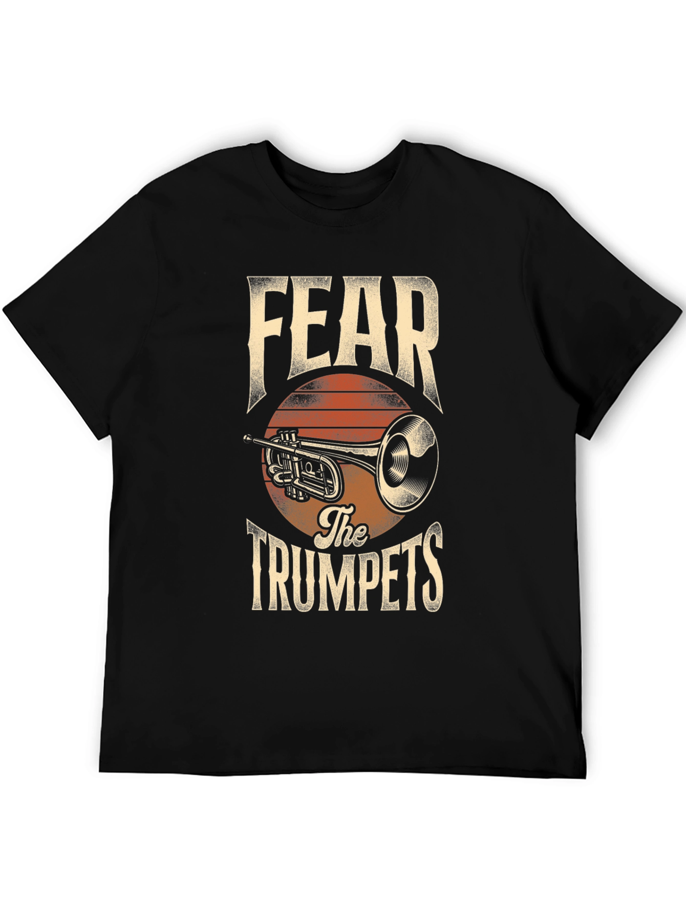 Fear The Trumpets Graphic T-Shirt - Music Lover Tee