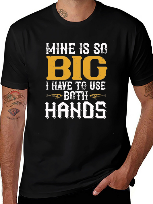 Mine Is So Big Funny Fishing T-Shirt
