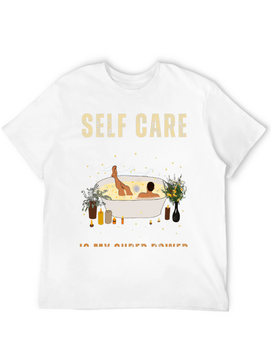 Self Care is My Super Power T-Shirt