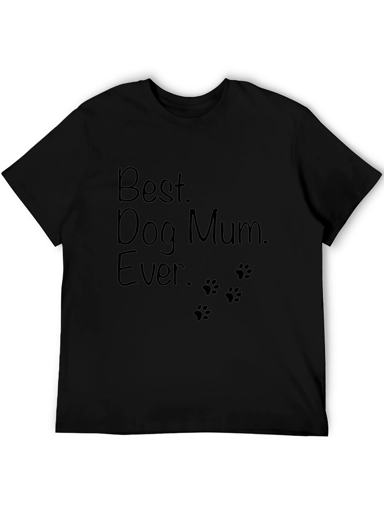 Best Dog Mum Ever T-Shirt