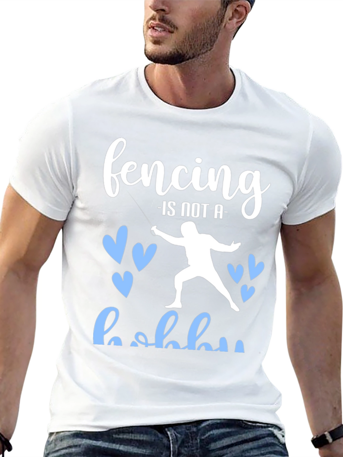 Fencing is Not a Hobby Graphic Tee