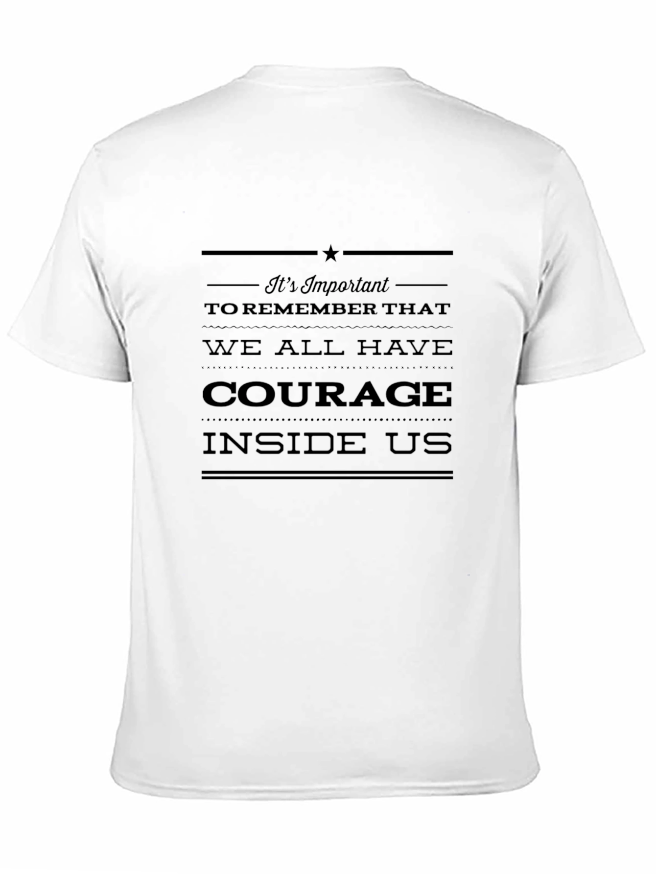 Courage Inside Us Graphic Tee - Motivational Shirt