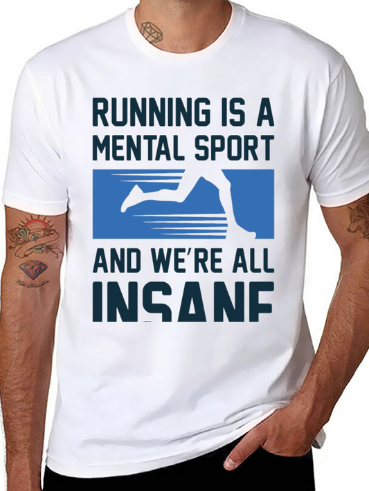 Running is Mental Sport T-Shirt